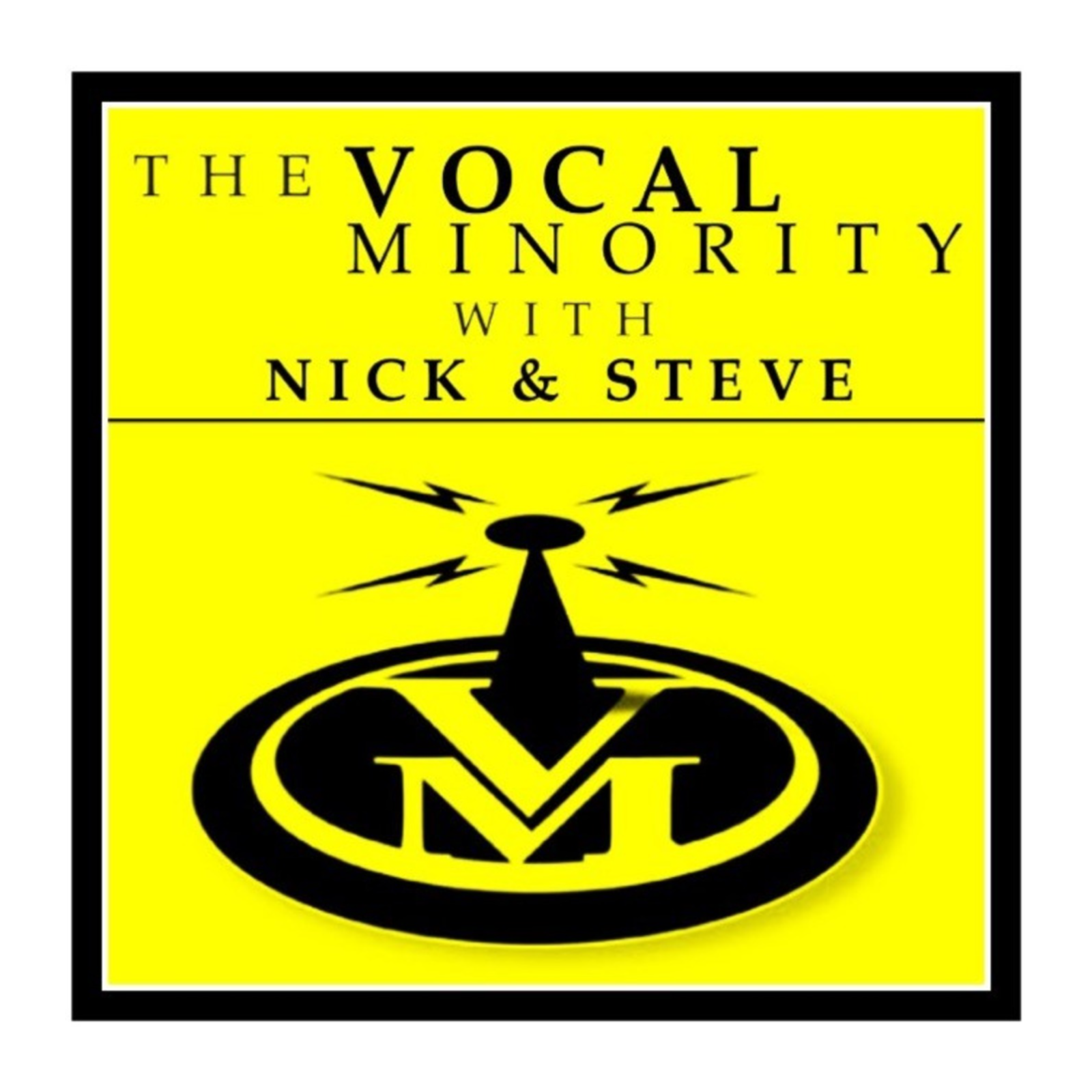 The Vocal Minority with Nick & Steve