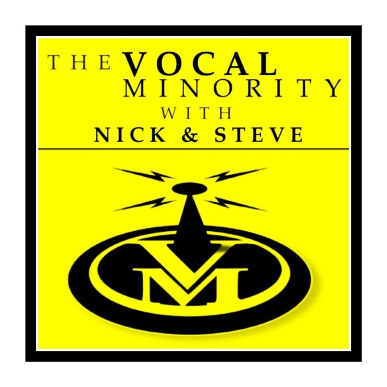 The Vocal Minority with Nick & Steve