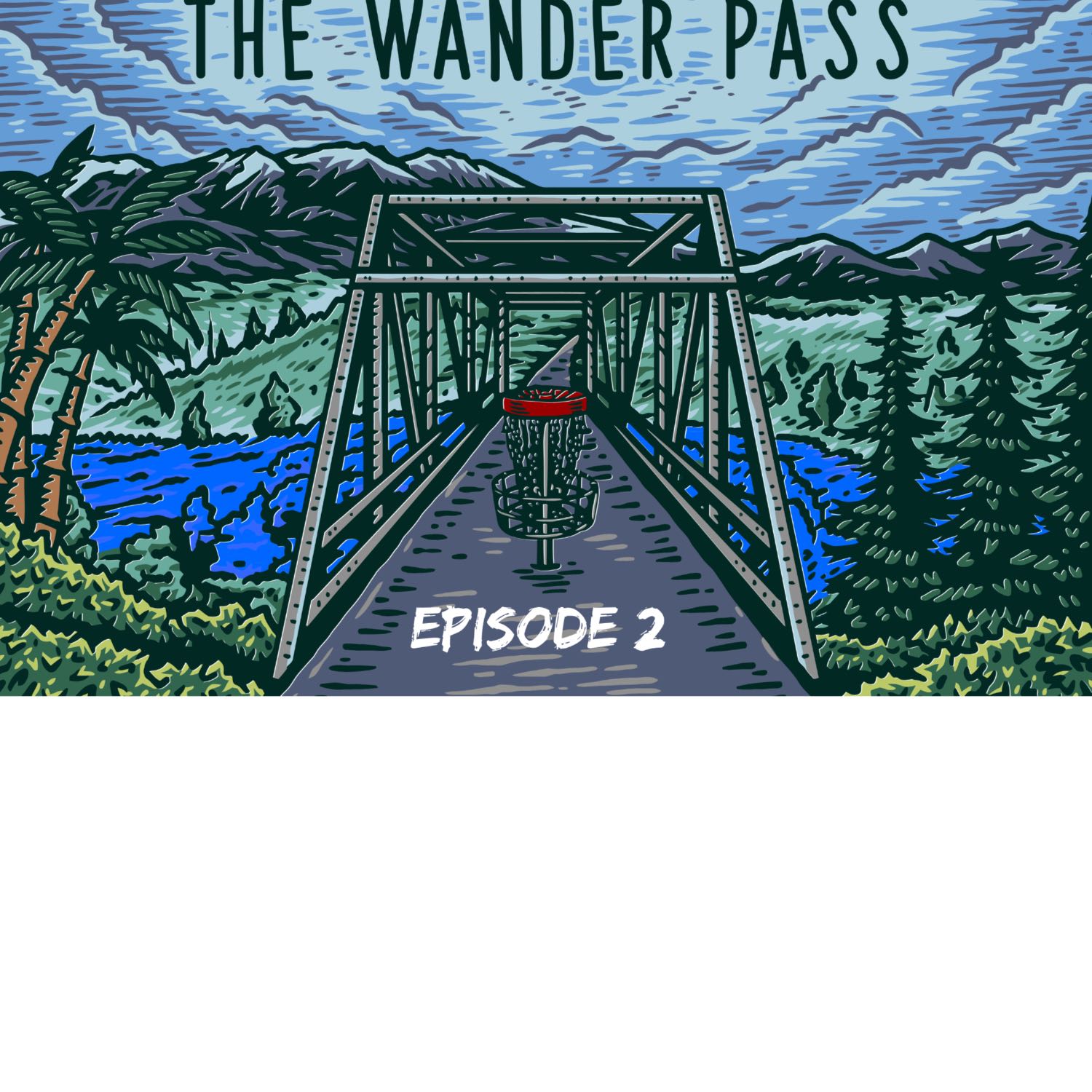 The Wander Pass Episode 2