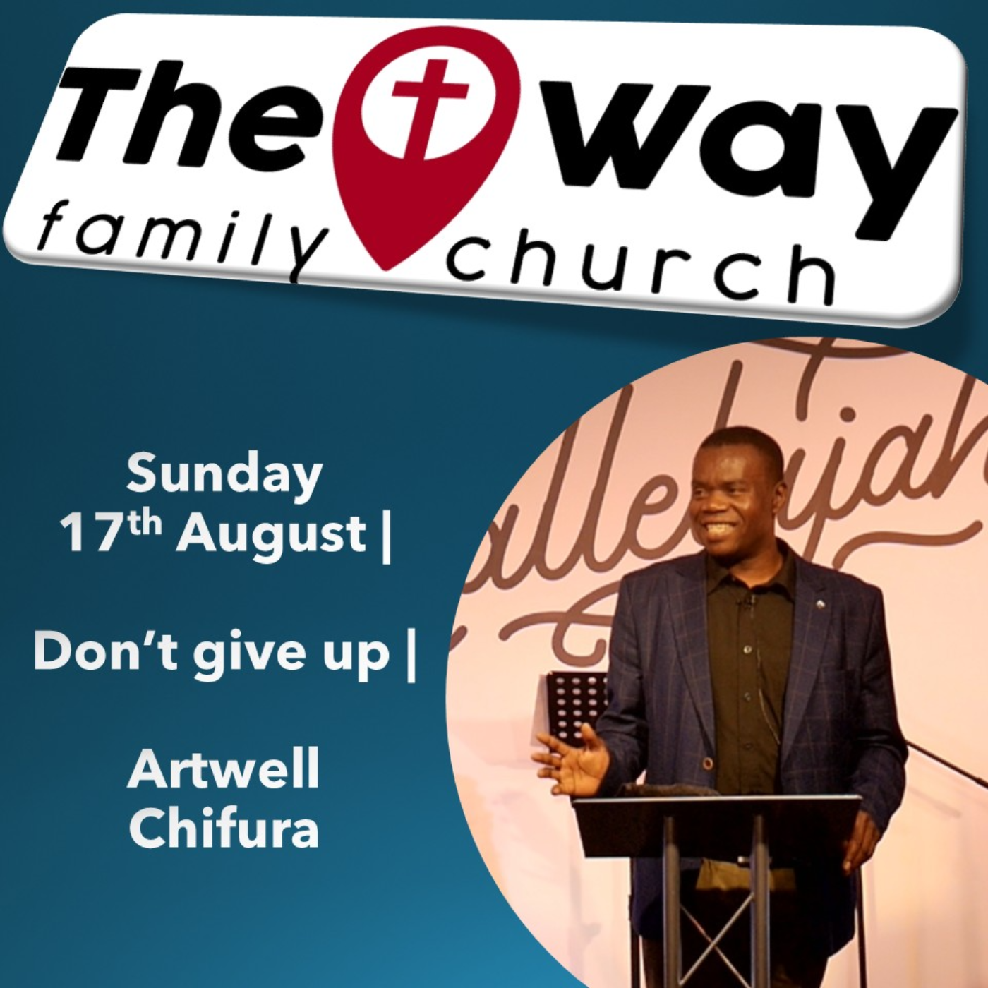 Sunday 17th August 25 | Dont Give Up | Artwell Chifura episode artwork