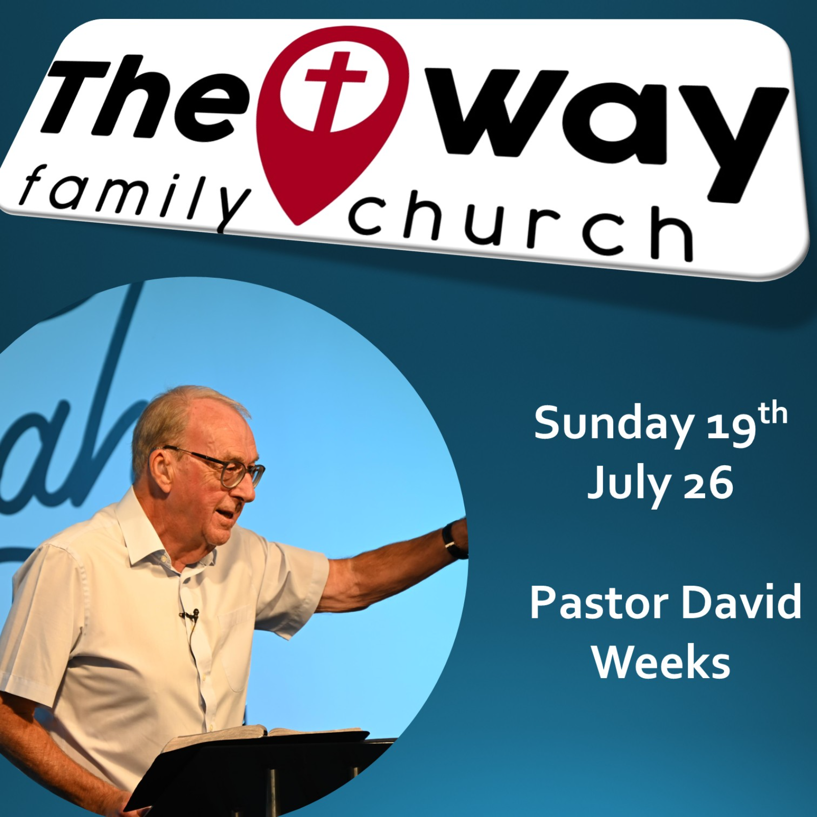 Sunday 19th July 26 | Pastor David Weeks episode artwork