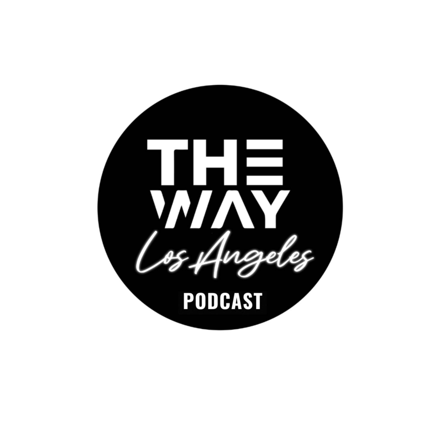The Way LA Podcast podcast artwork