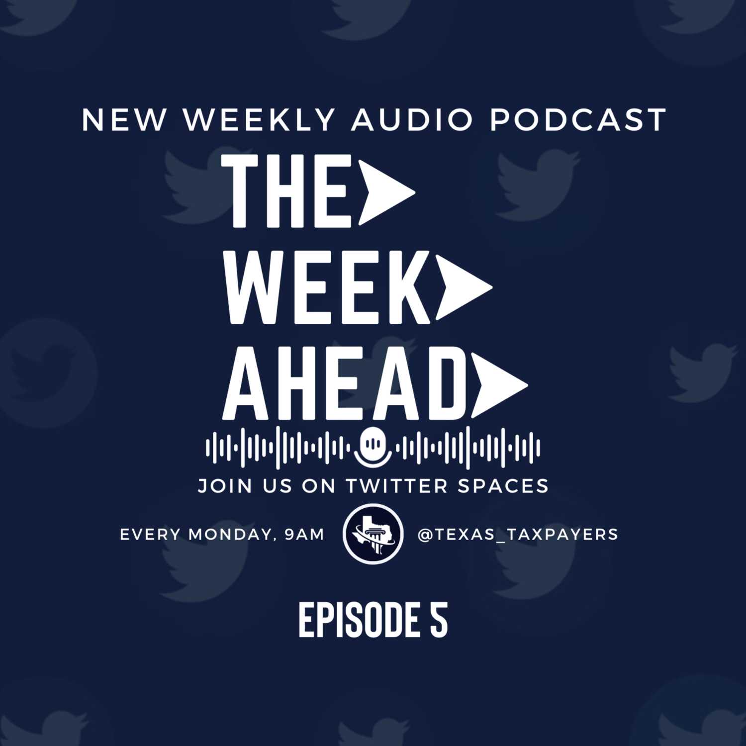 The Week Ahead - Texans for Fiscal Responsibility