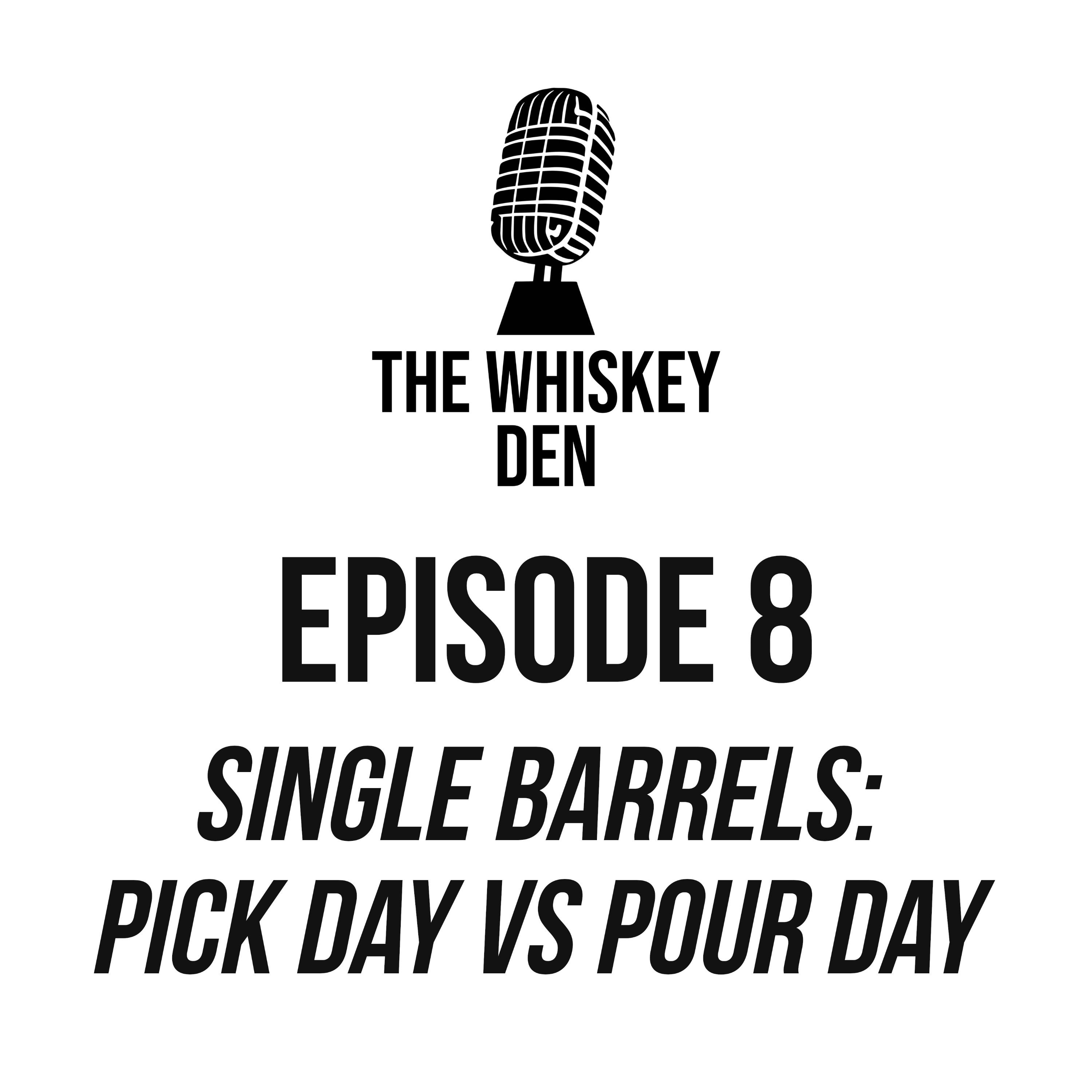 Single Barrels: Pick Day vs Pour Day