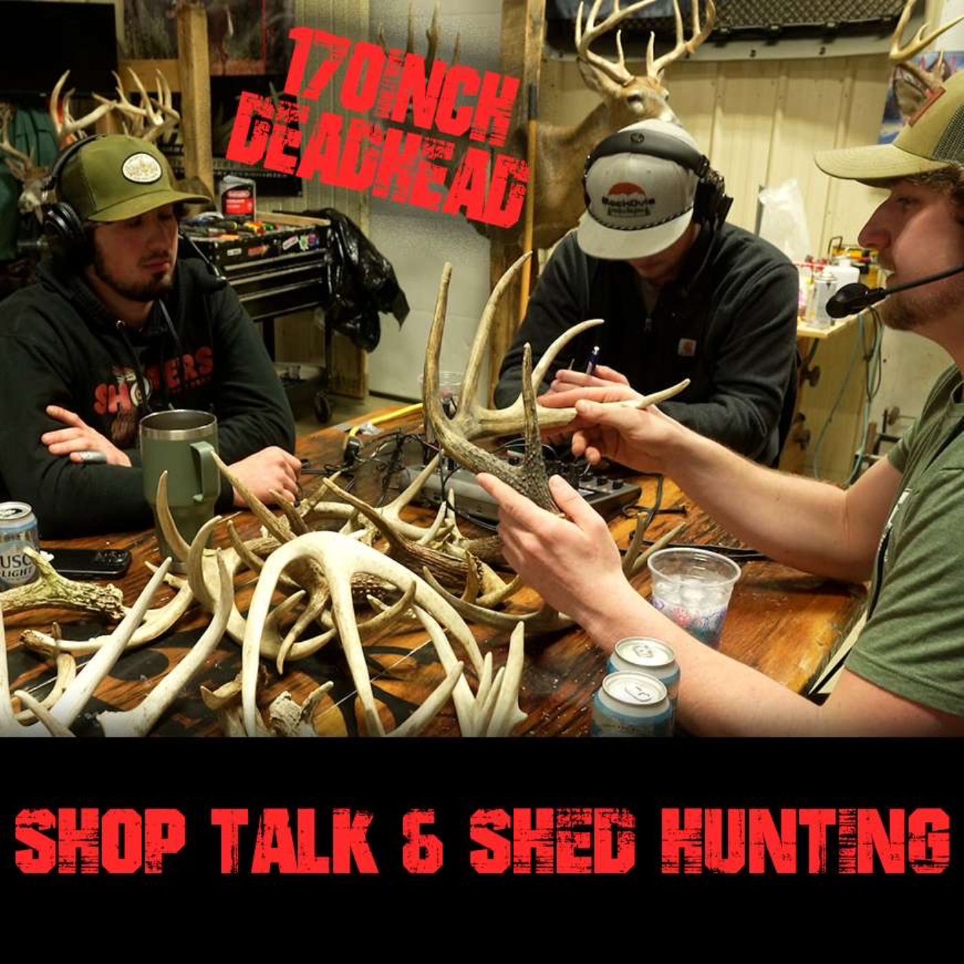 Ep.4: Shop Talk & Shed Hunting