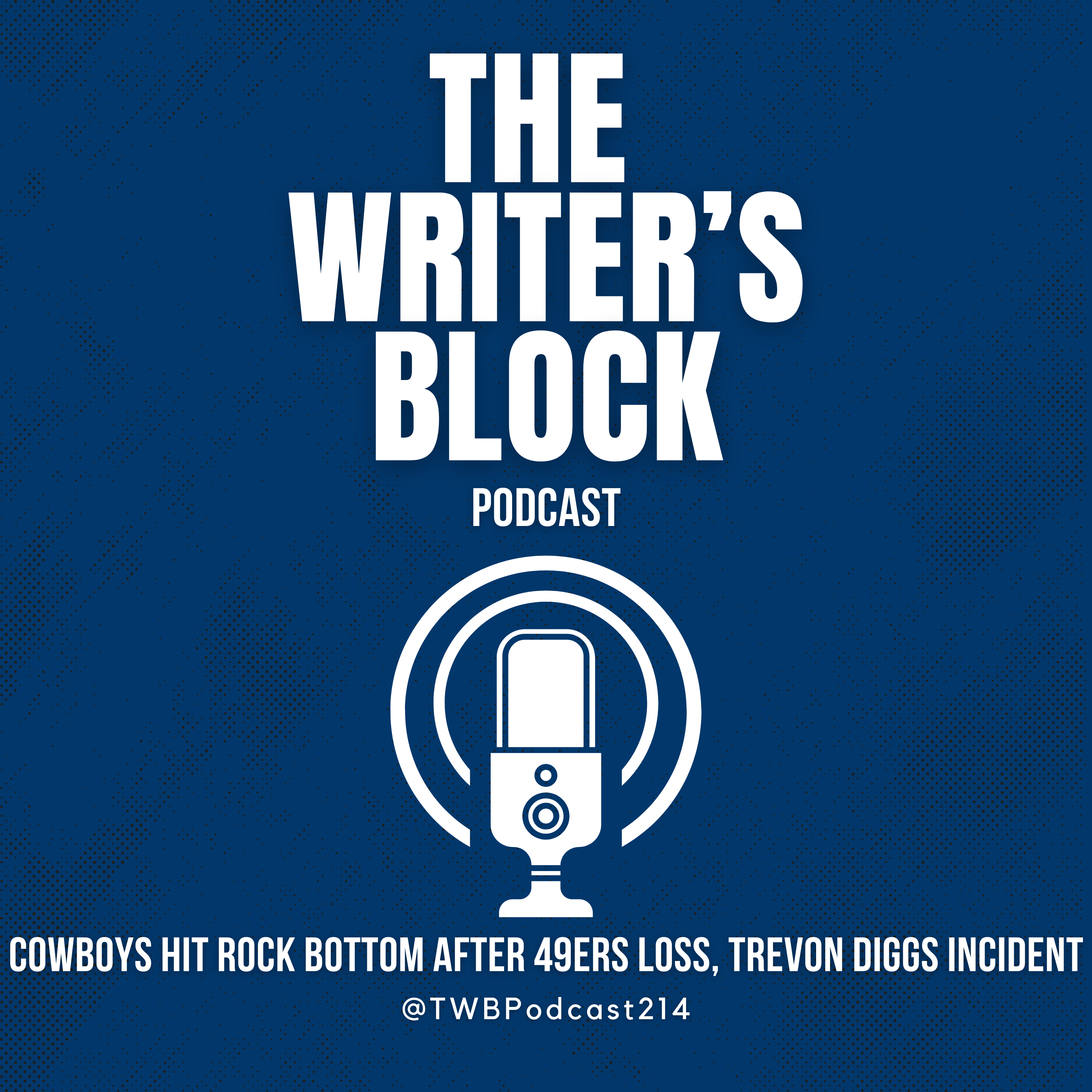 Cowboys Hit Rock Bottom After 49ers Loss, Trevon Diggs Incident episode artwork