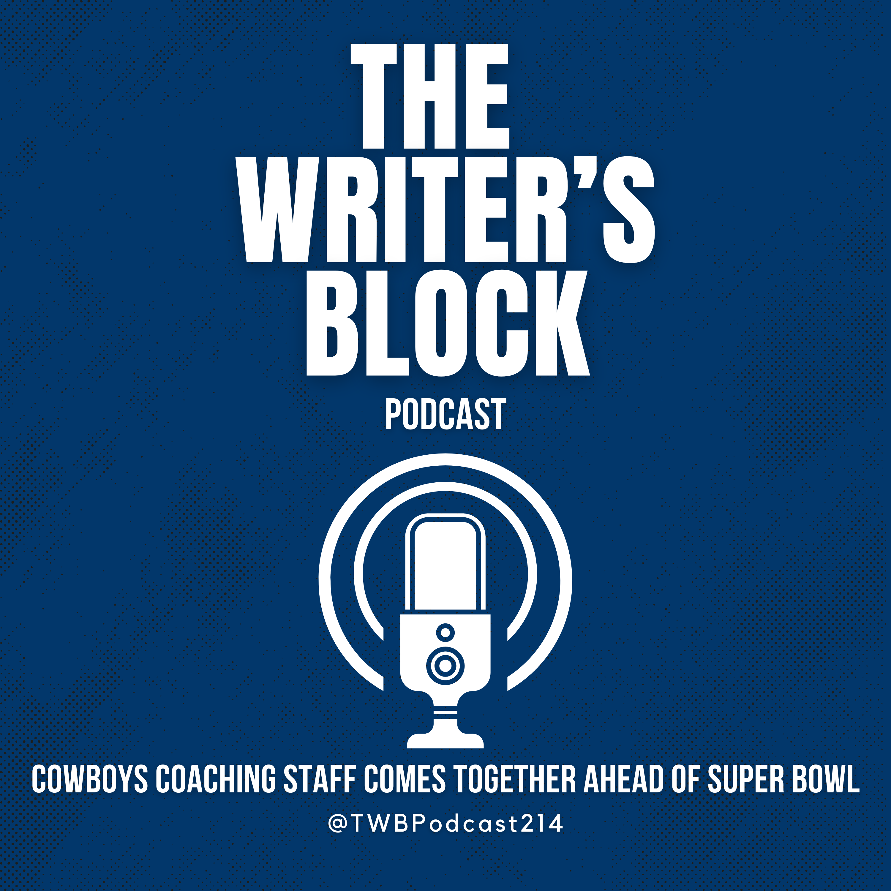 Cowboys Coaching Staff Comes Together Ahead of Super Bowl episode artwork