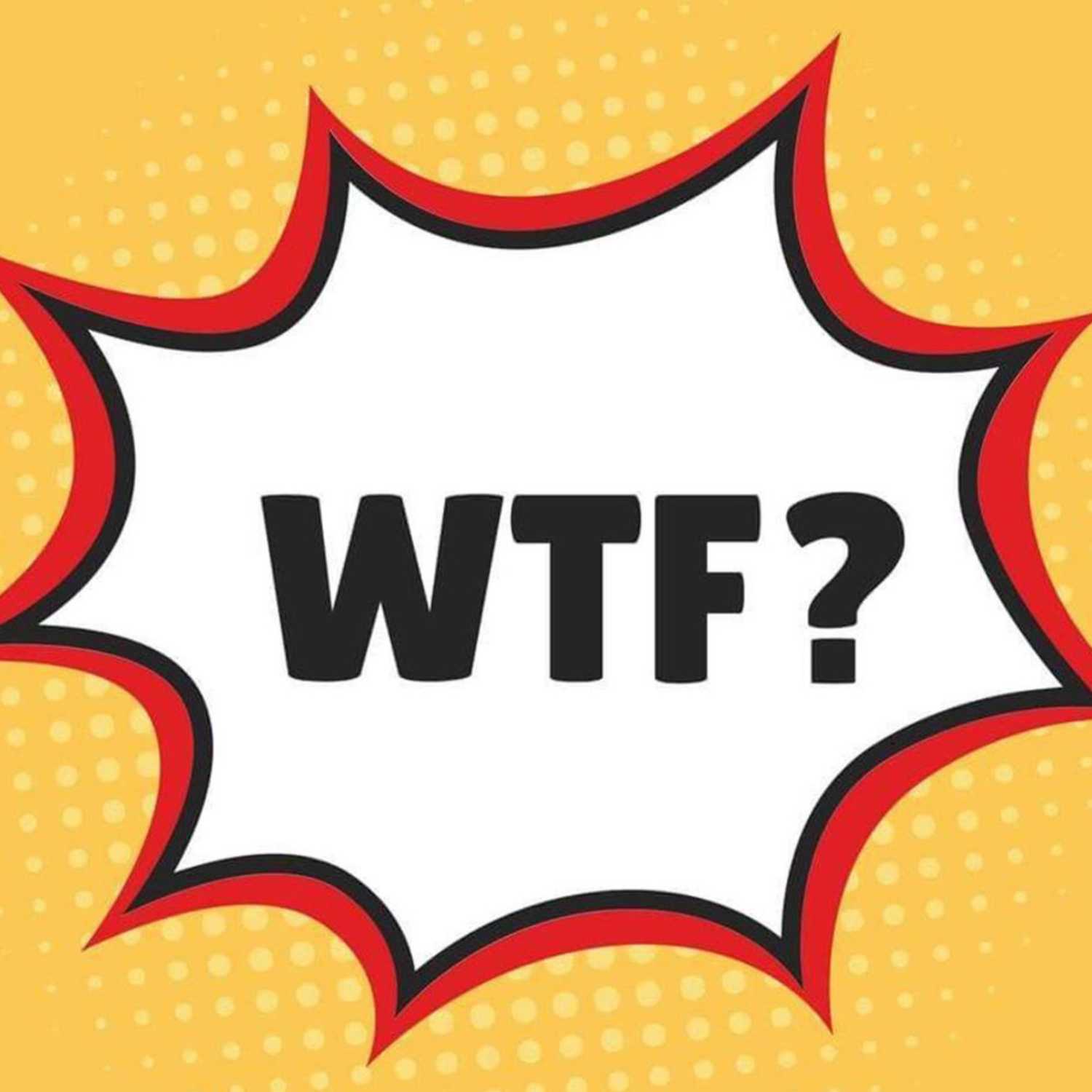 The WTF Podcast