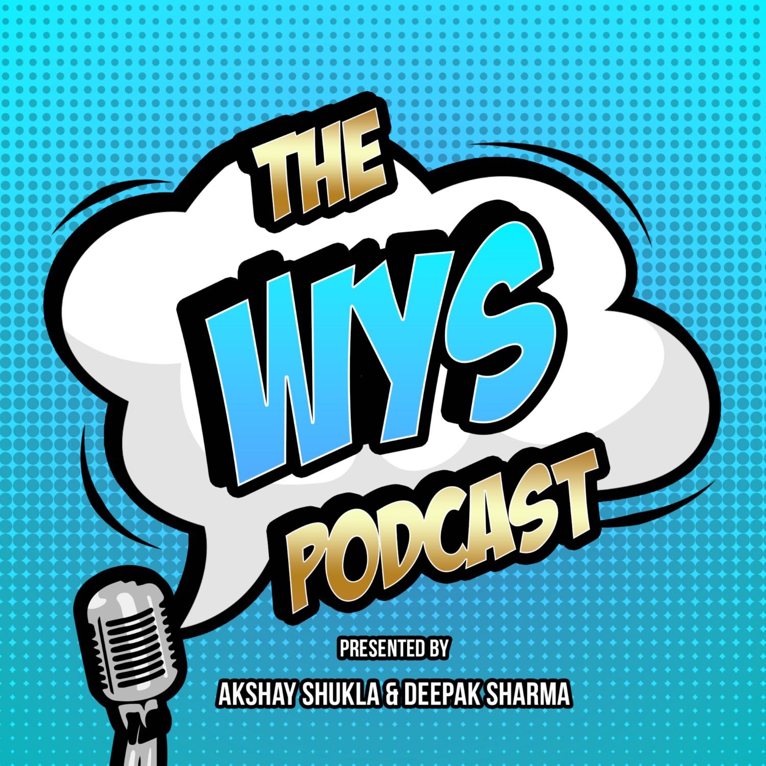The WYS Podcast