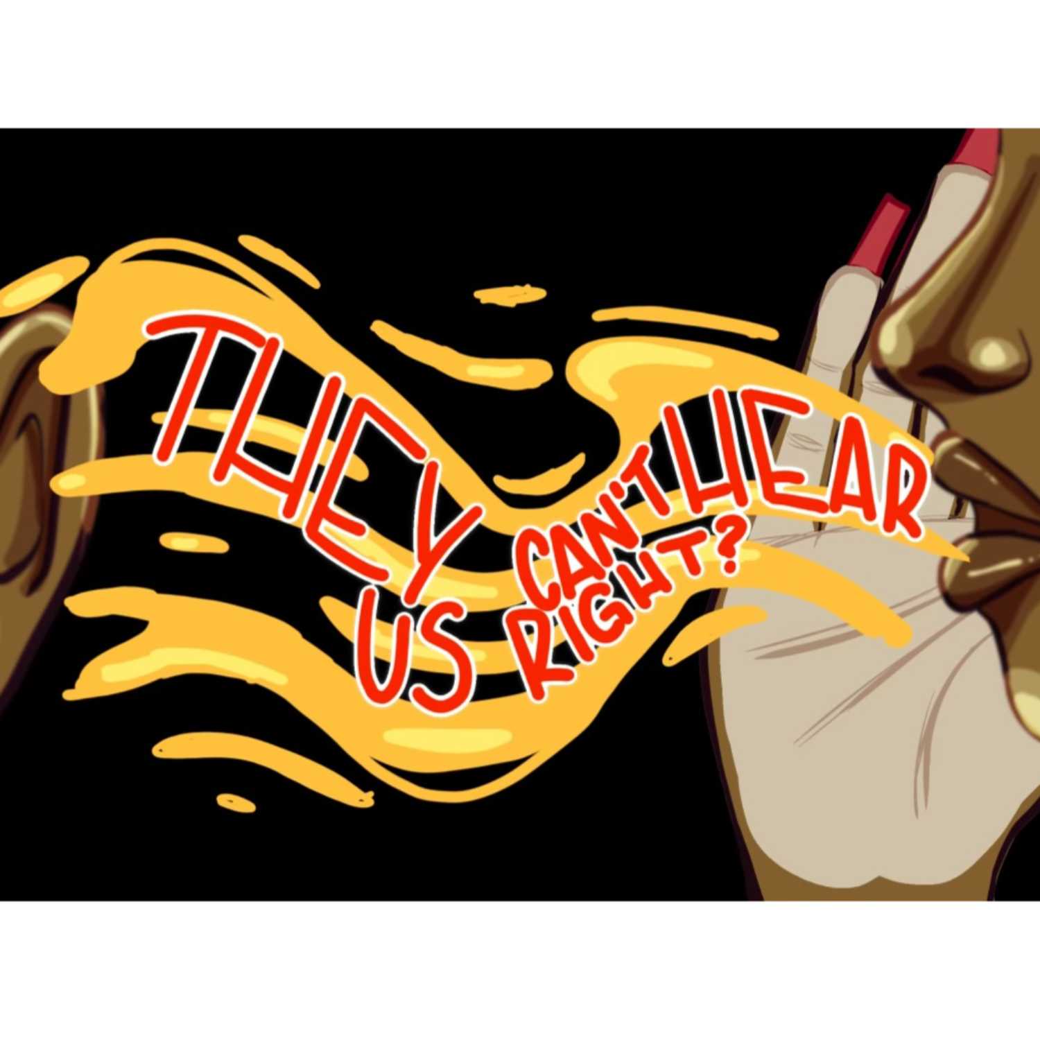 They Can't Hear Us Right? cover art