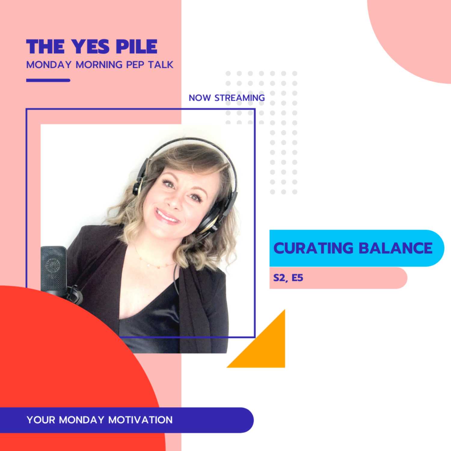 MONDAY MORNING PEP TALK: How To Curate The Balance You Crave In The Week Ahead