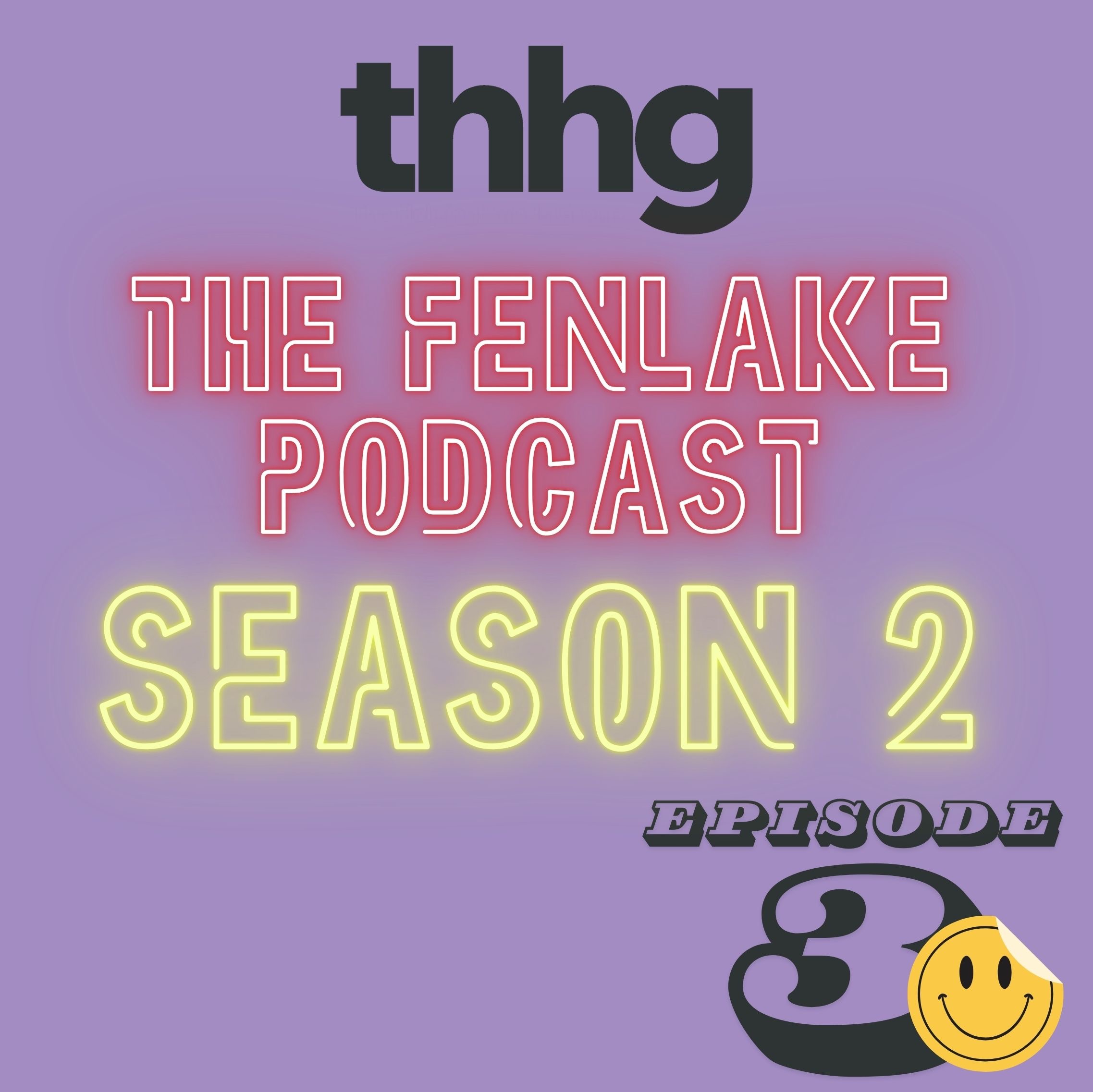 The Fenlake Podcast Season 2, Episode 3 episode artwork