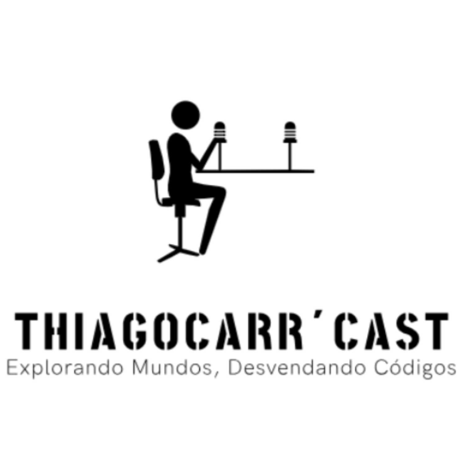 ThiagoCarr´Cast