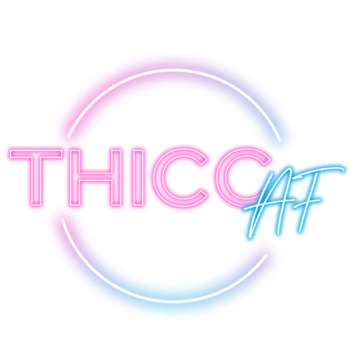 Thicc AF