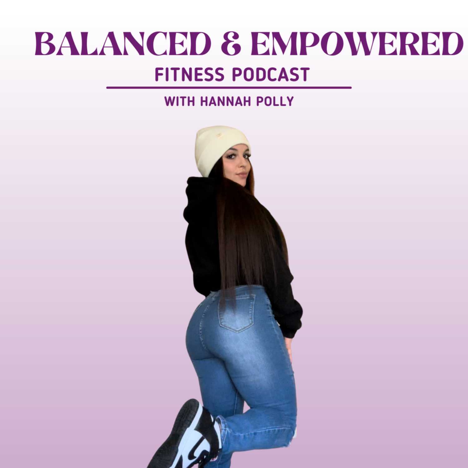 Balanced & Empowered Fitness Podcast