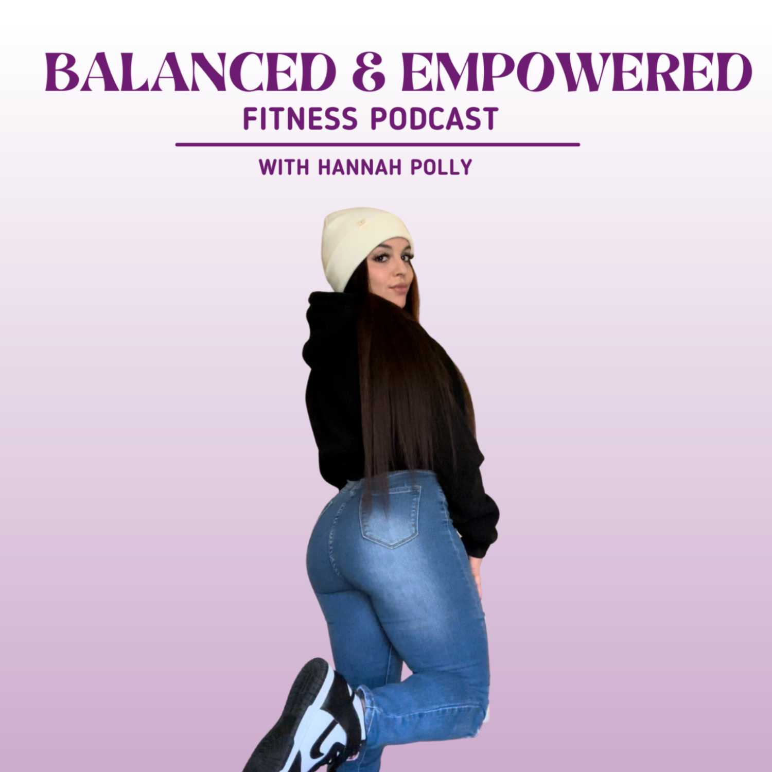 Balanced & Empowered Fitness Podcast