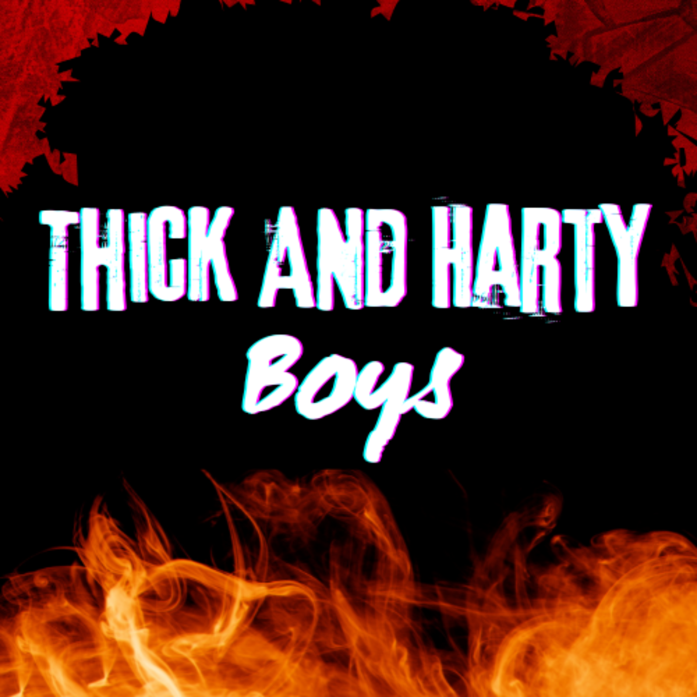 THICK AND HARTY BOYS podcast artwork