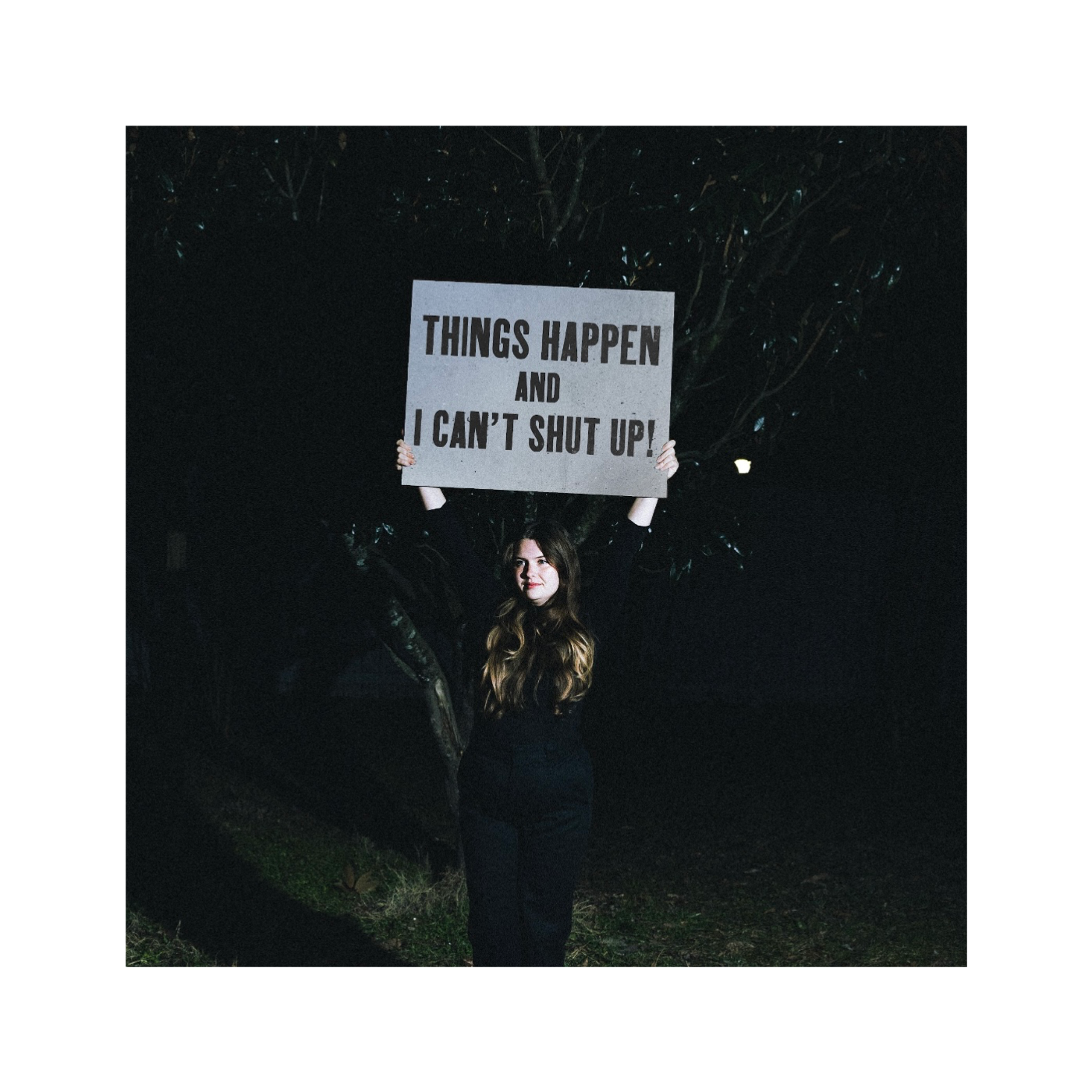 Things Happen and I Can’t Shut Up!!!