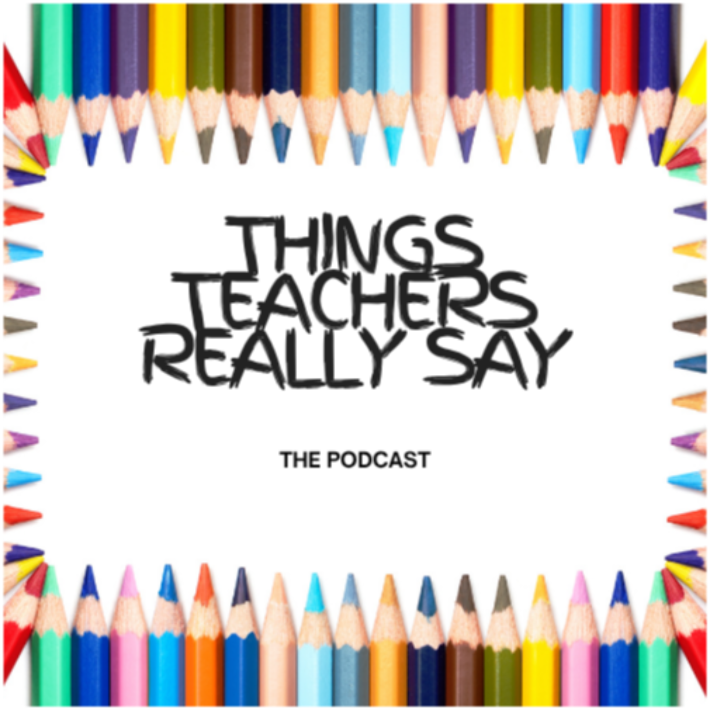 Things Teachers Really Say