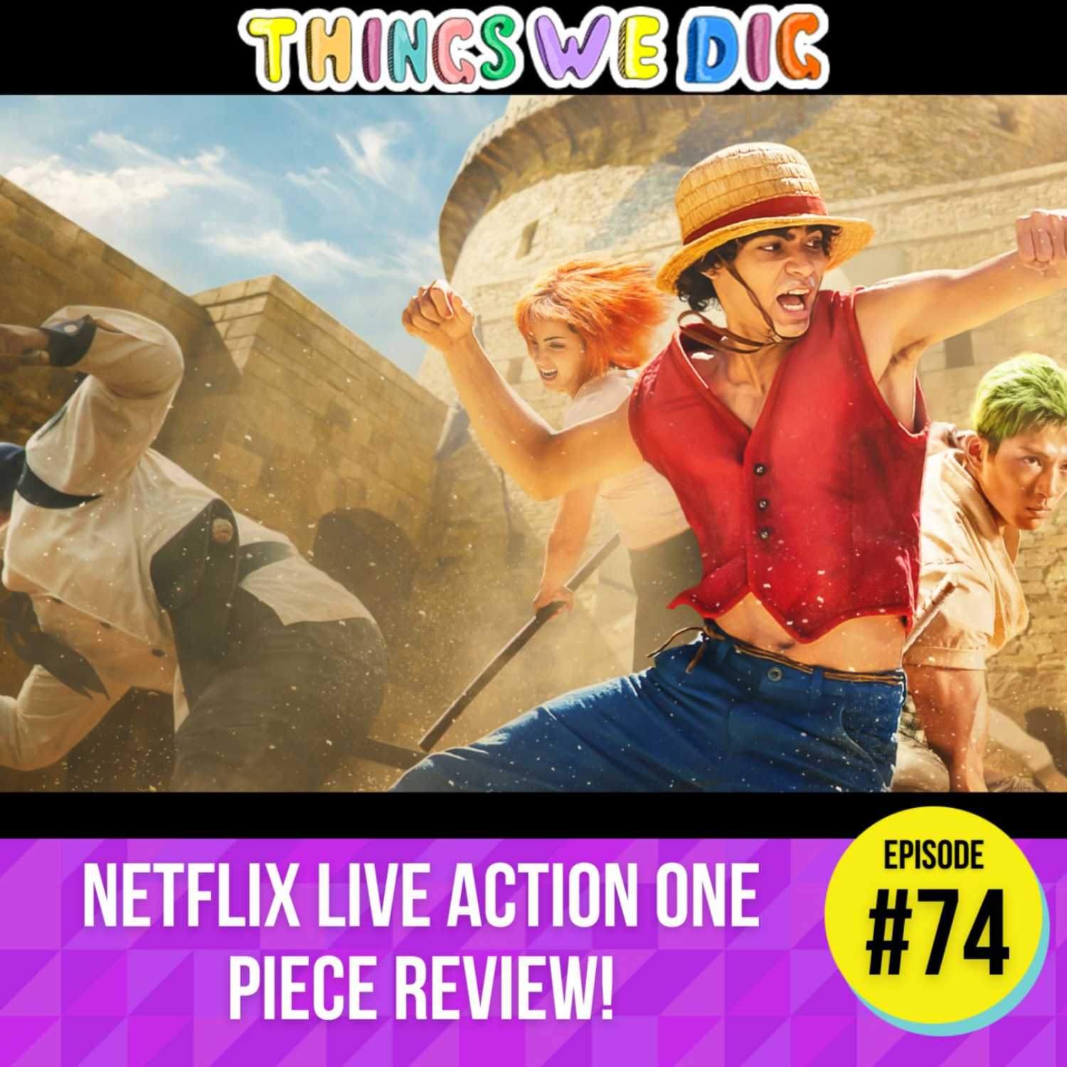 EP:74 Netflix Live Action One Piece Review