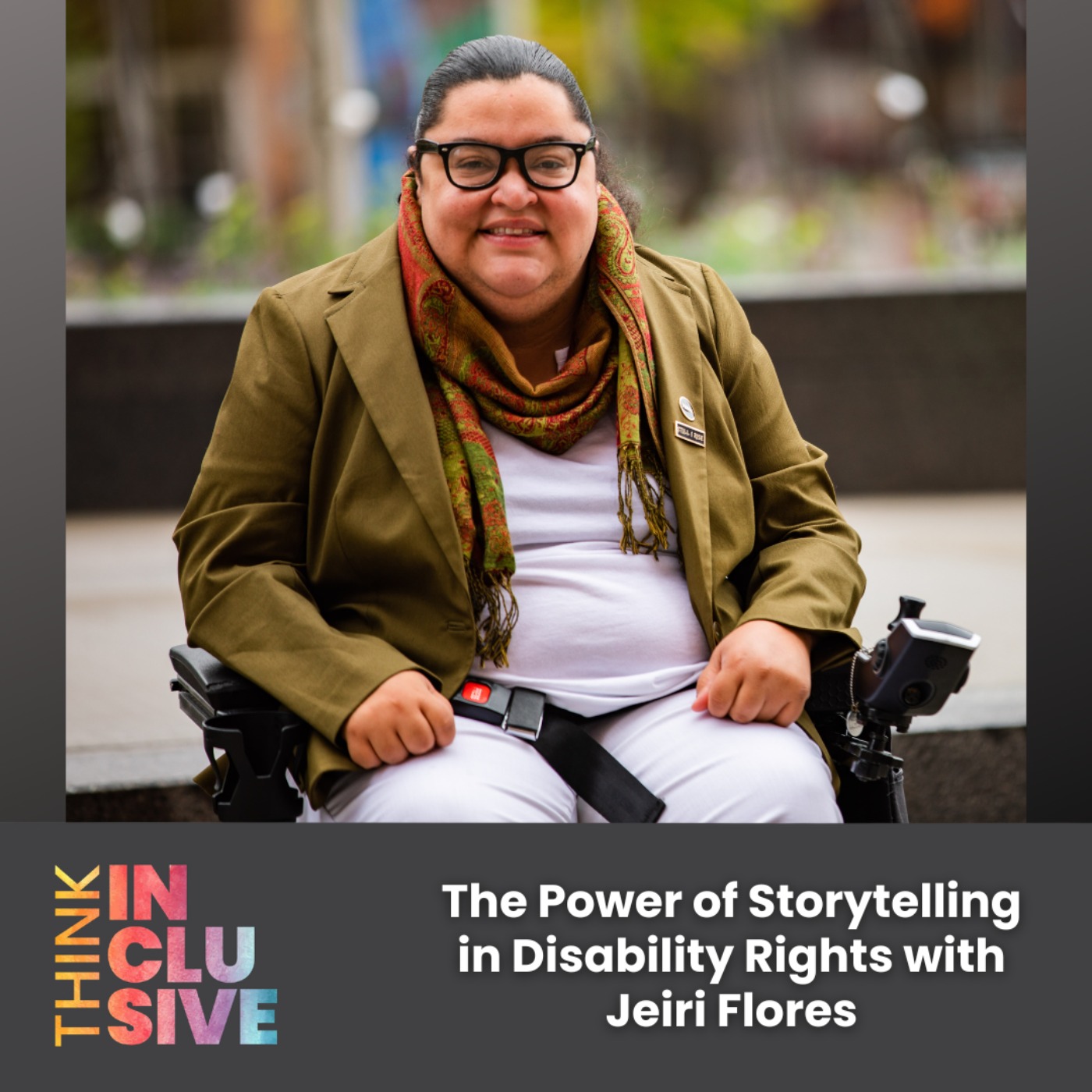 The Power of Storytelling in Disability Rights with Jeiri Flores