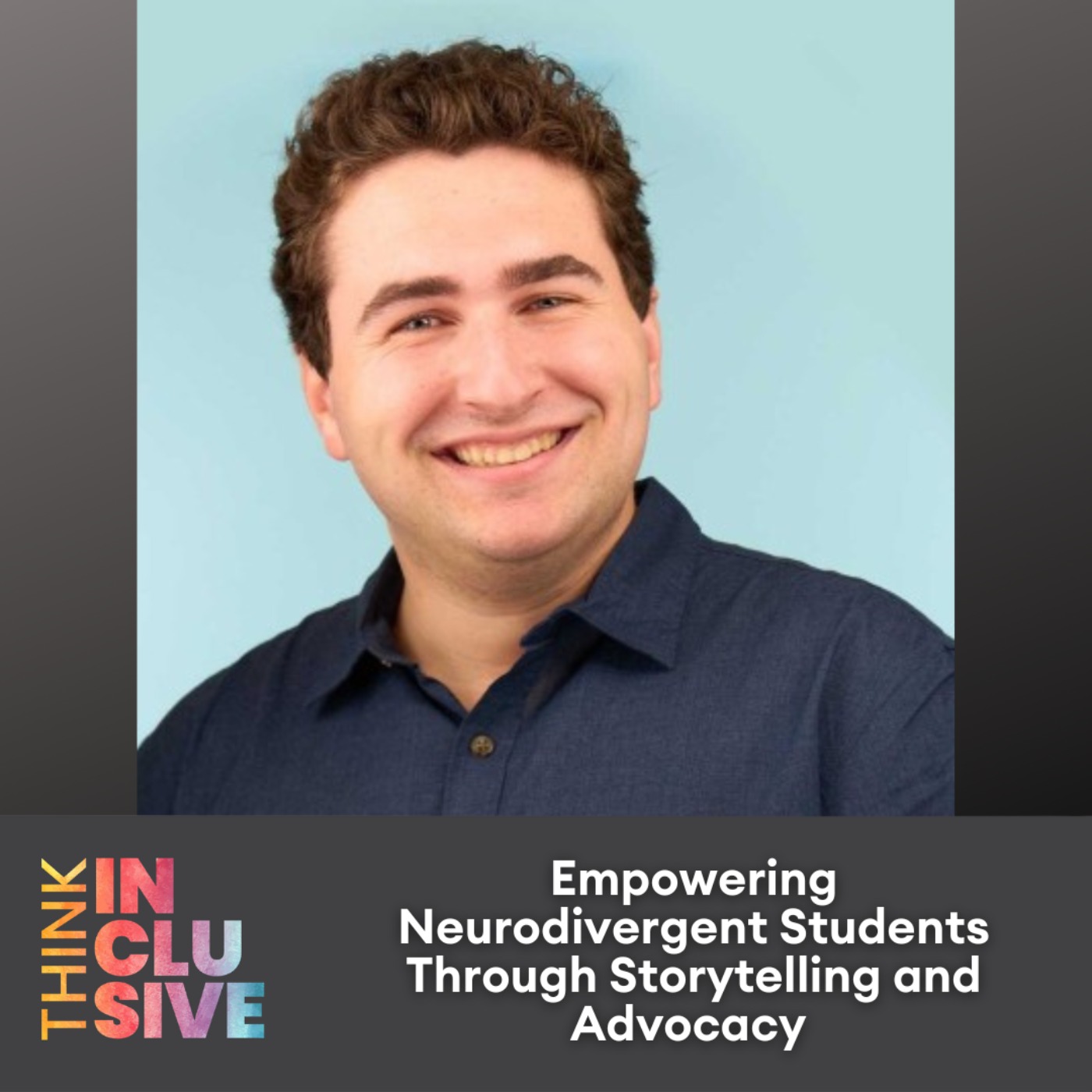 Empowering Neurodivergent Students Through Storytelling and Advocacy
