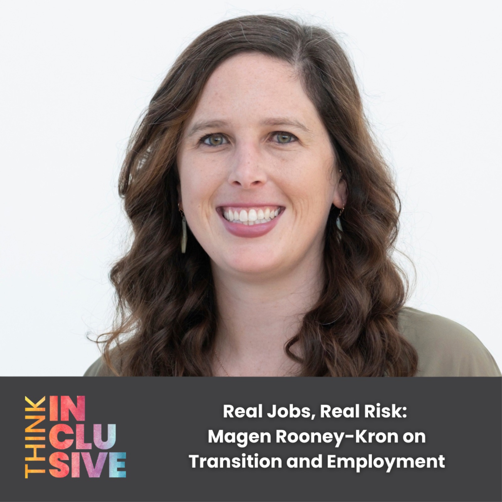 Real Jobs, Real Risk: Magen Rooney-Kron on Transition and Employment