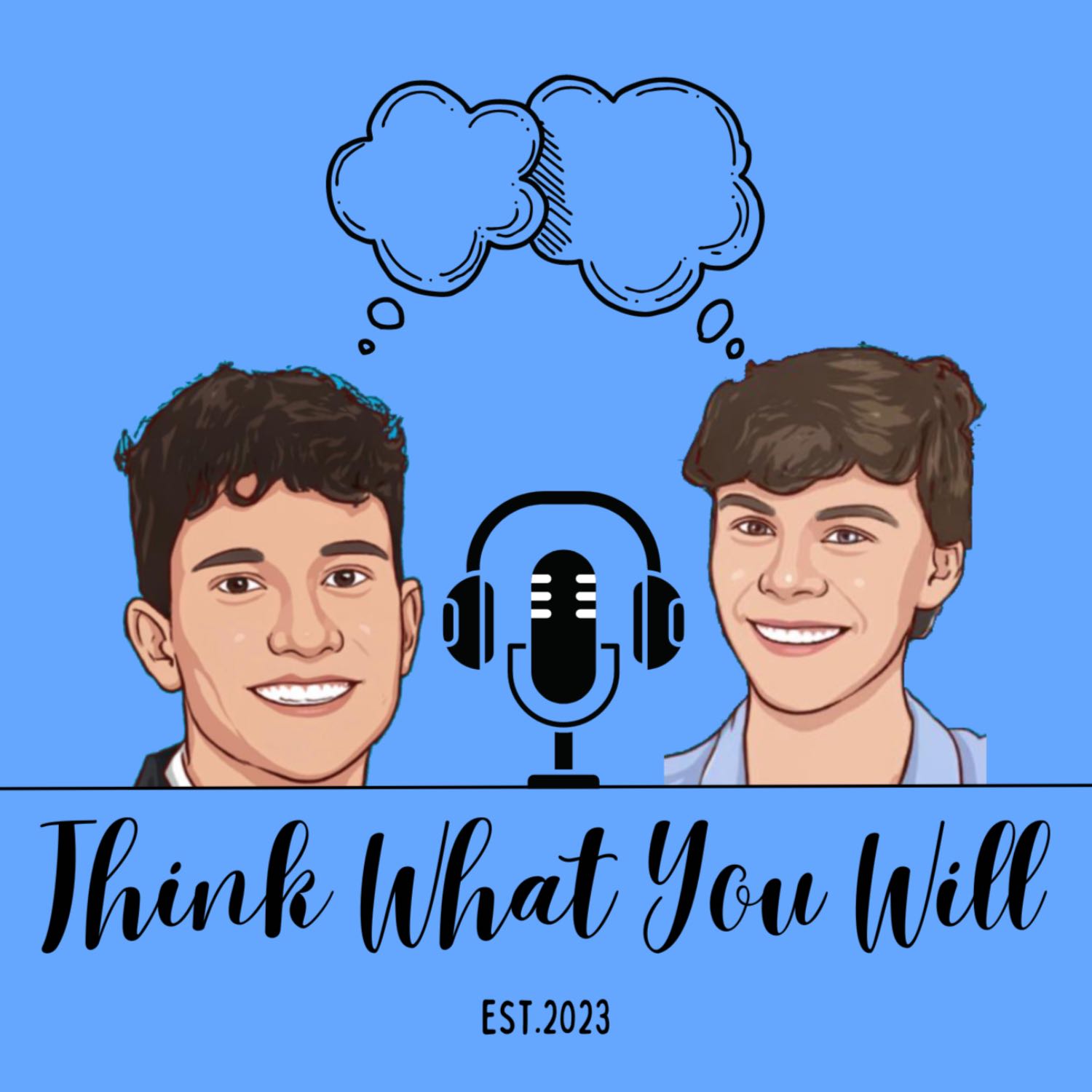 Think What You Will