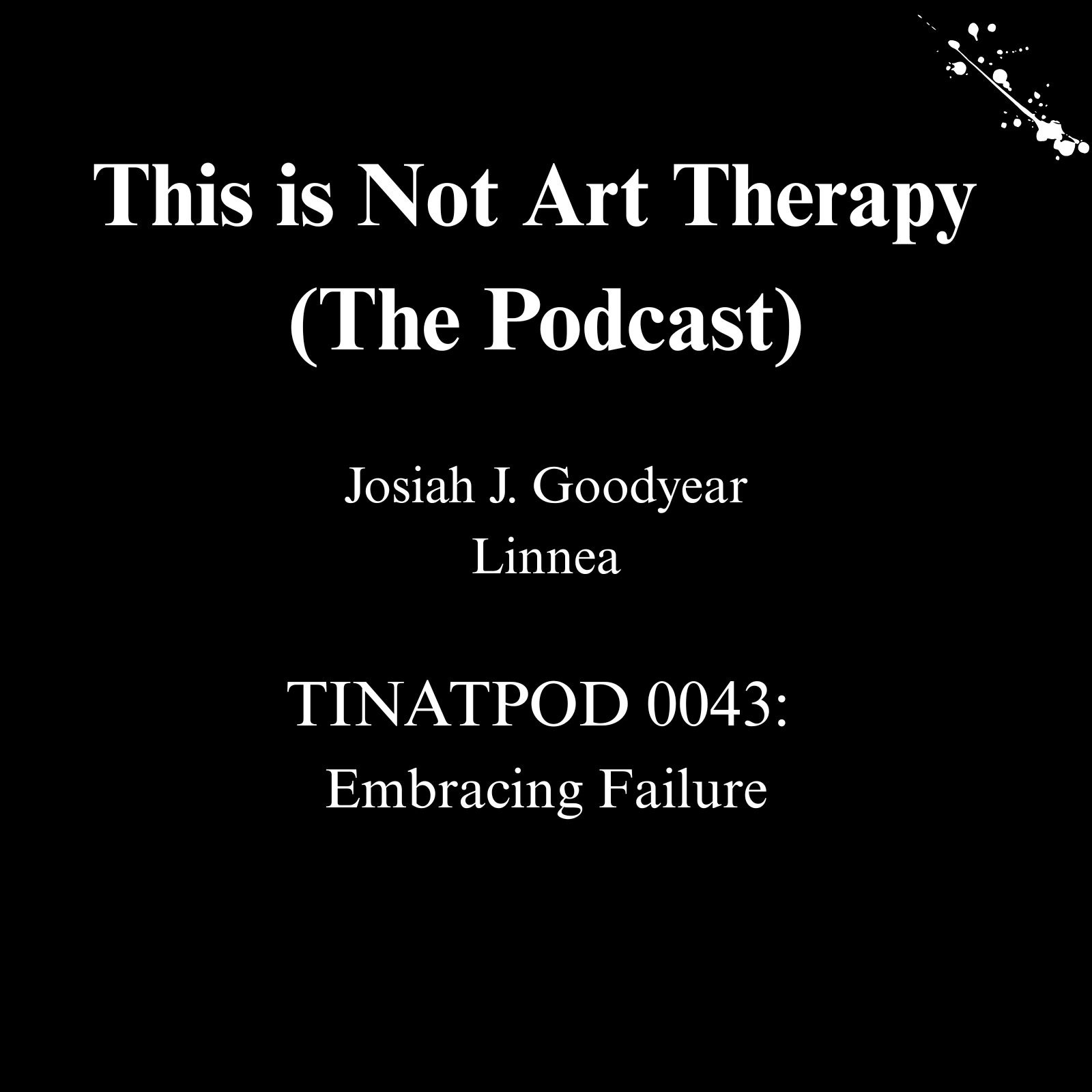 Episode 43: Embracing Failure Episode 43: Embracing Failure