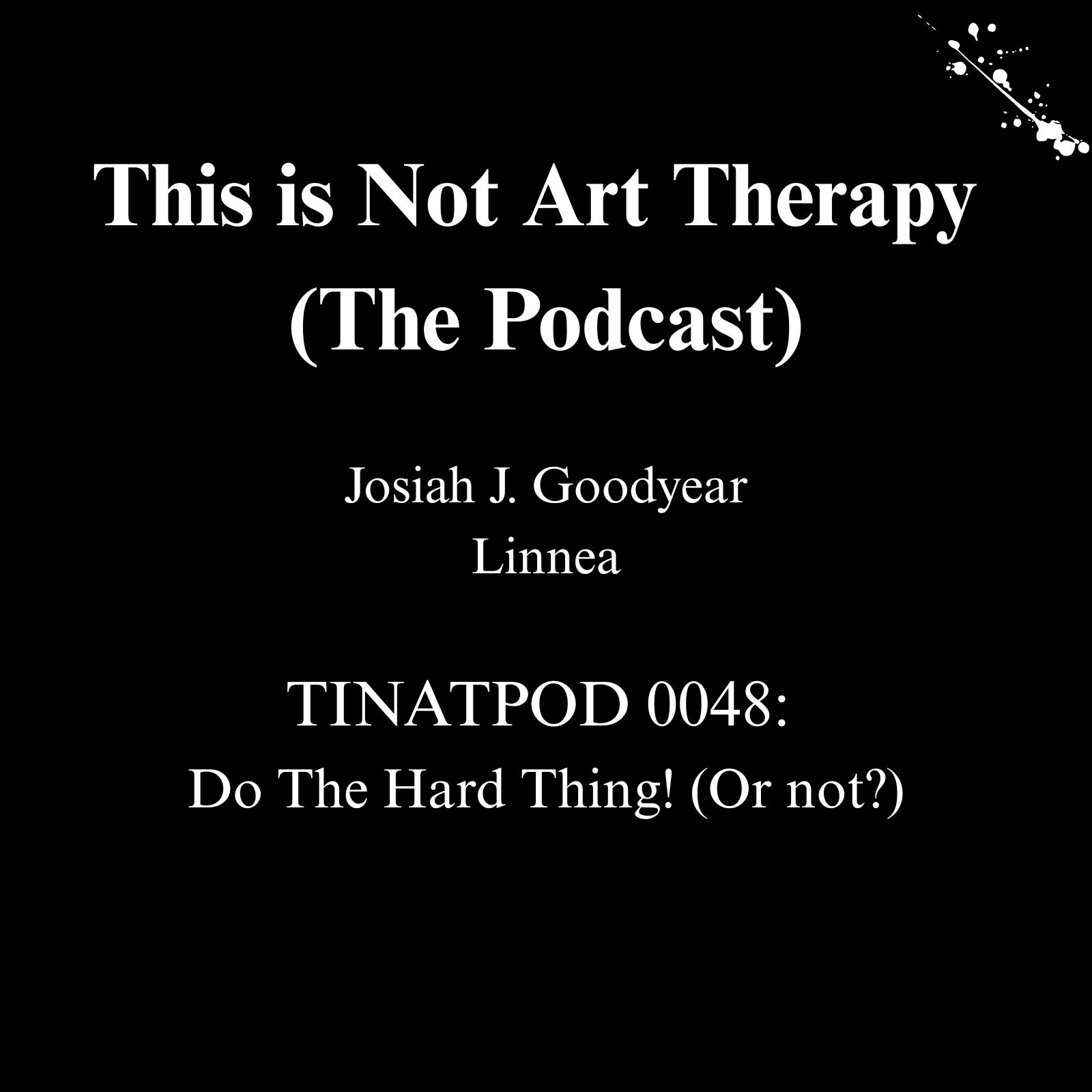Episode 48: Do The Hard Thing! (or Not?) episode artwork