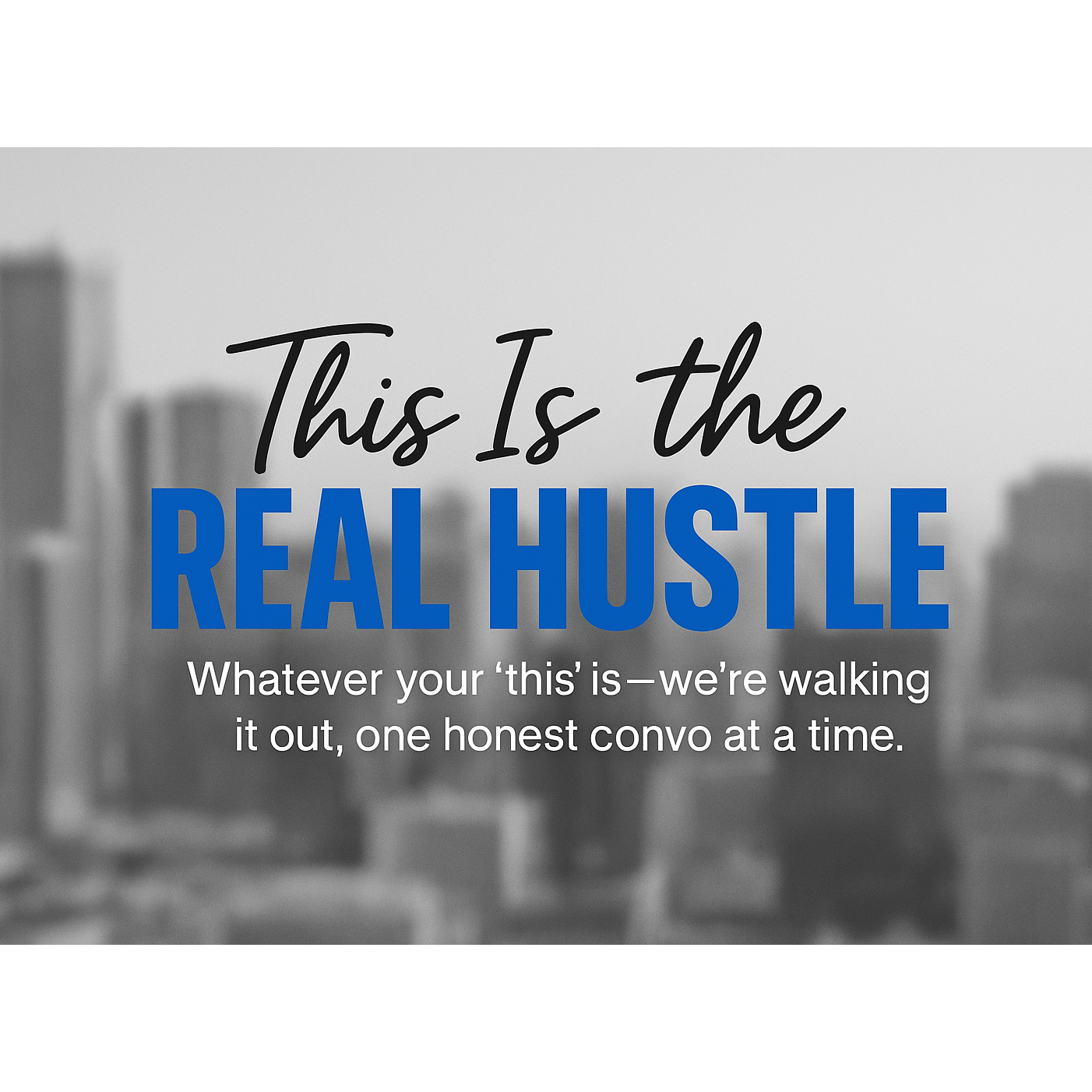 This is The Real Hustle podcast artwork