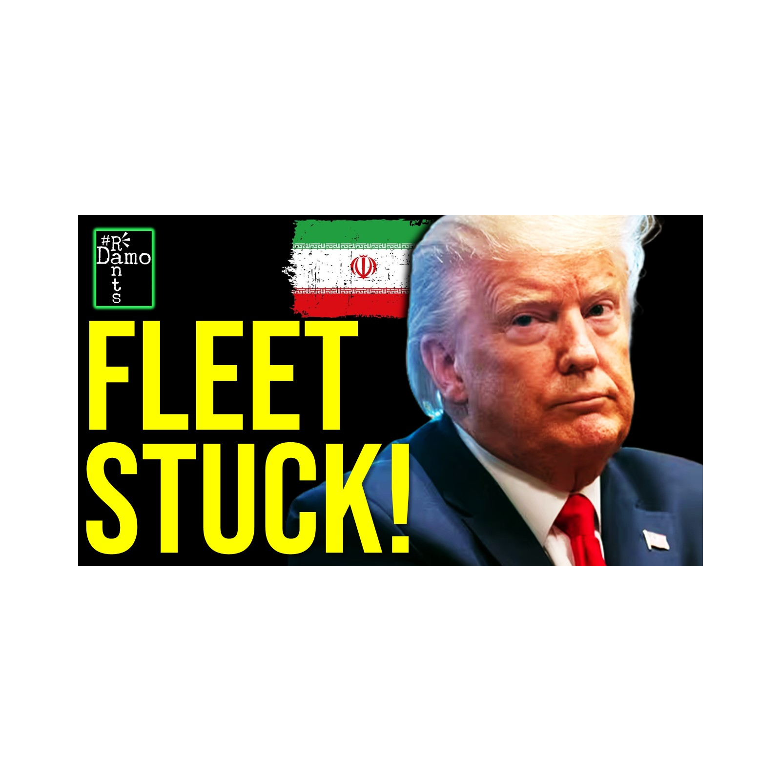 Trump Boxed In By Iran; His Fleet Move Makes It Worse