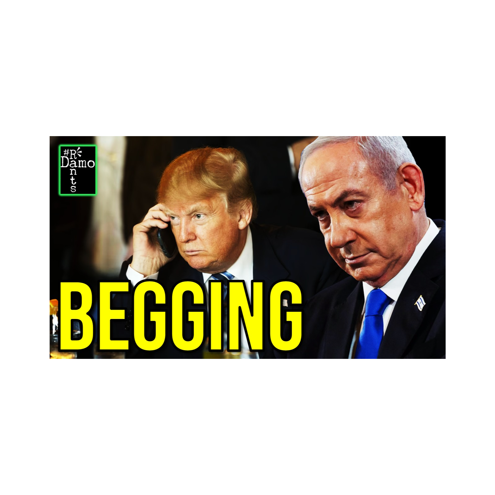 Trump Goes Begging to Netanyahu; Iran Trap Closes episode artwork