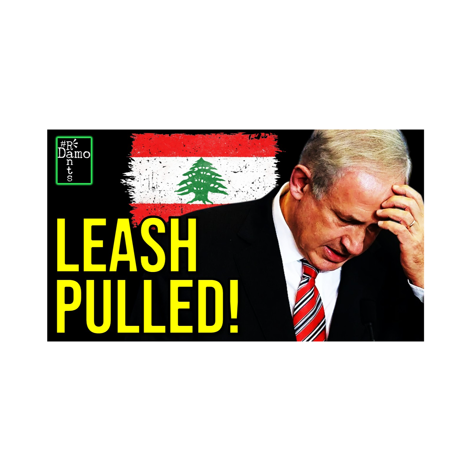 Netanyahu's Free Hand Gets Slapped; Lebanon Sees His Leash Get Pulled episode artwork