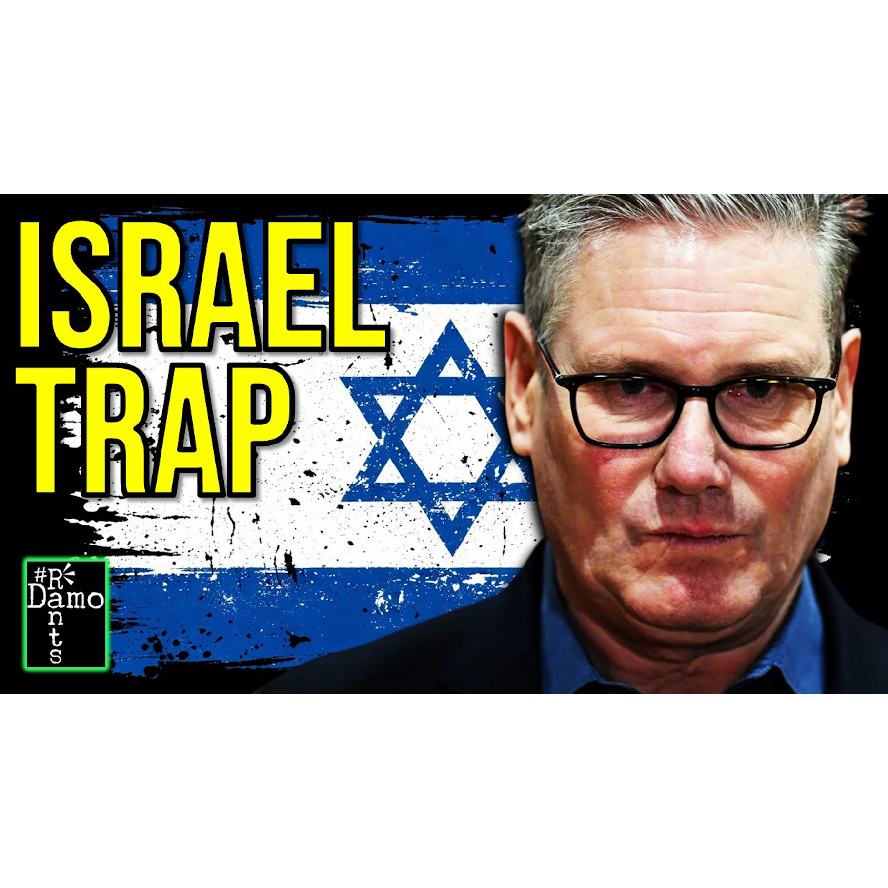 Starmer Builds An Israel Trap; Then It Gets Awkward episode artwork
