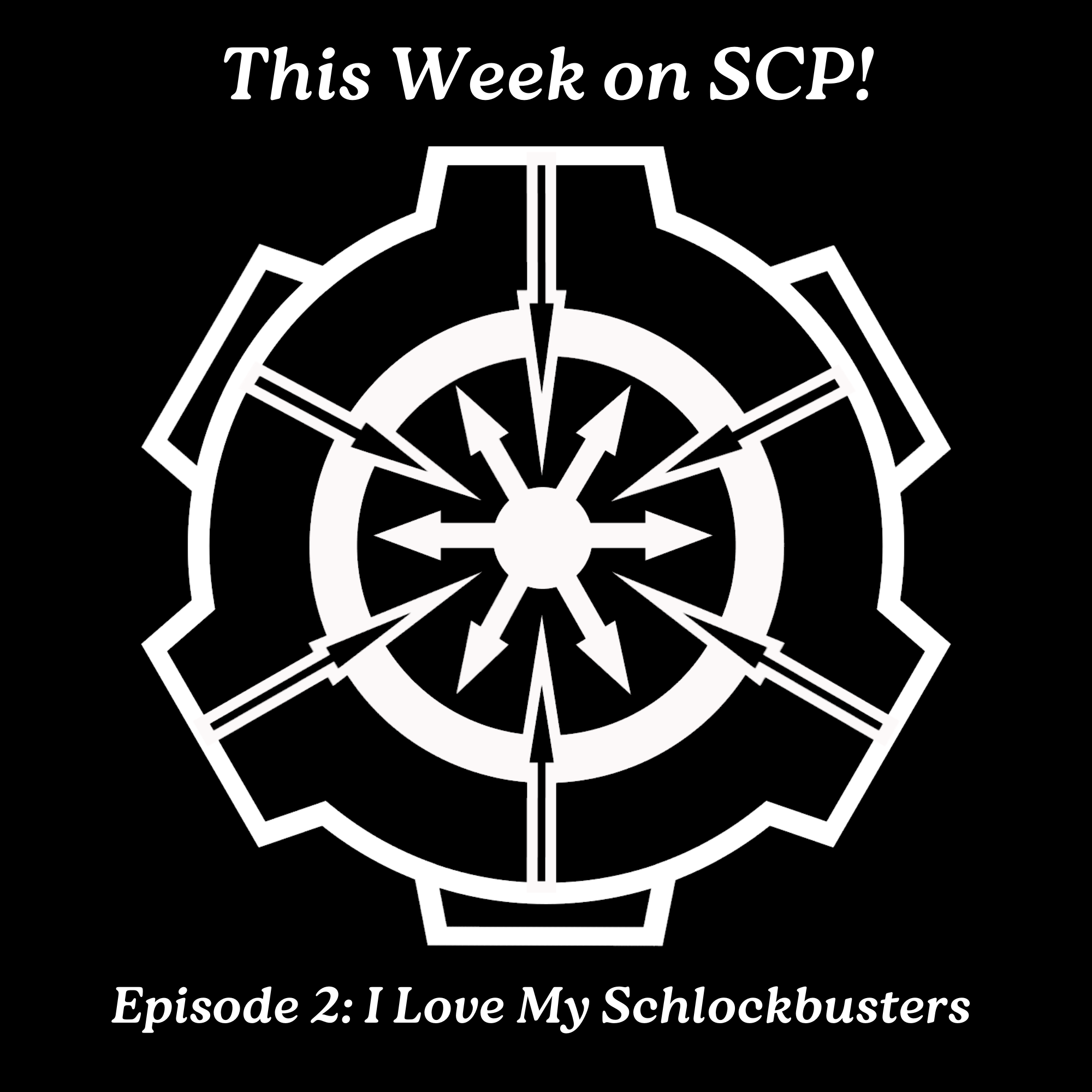Episode Two: I Love My Schlockbusters episode artwork