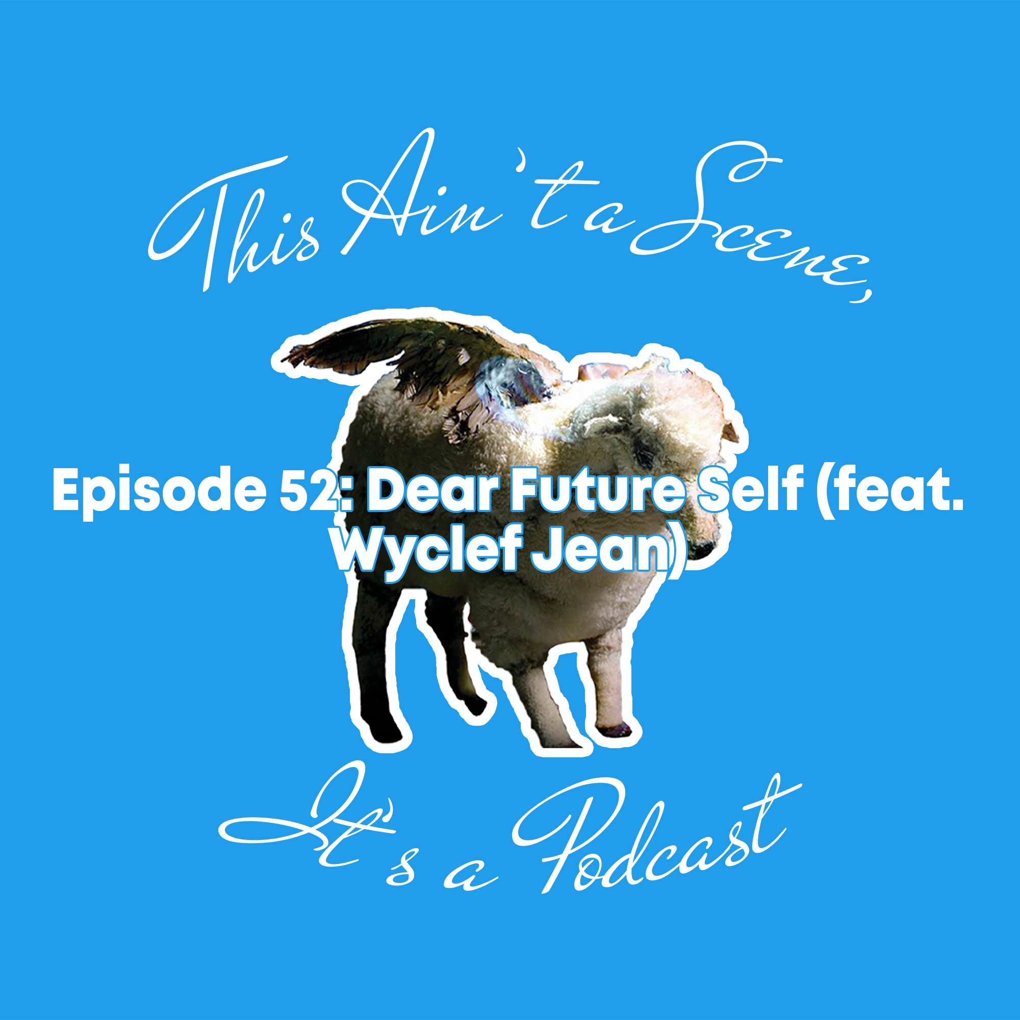 This Ain\'t a Scene, It\'s a Podcast