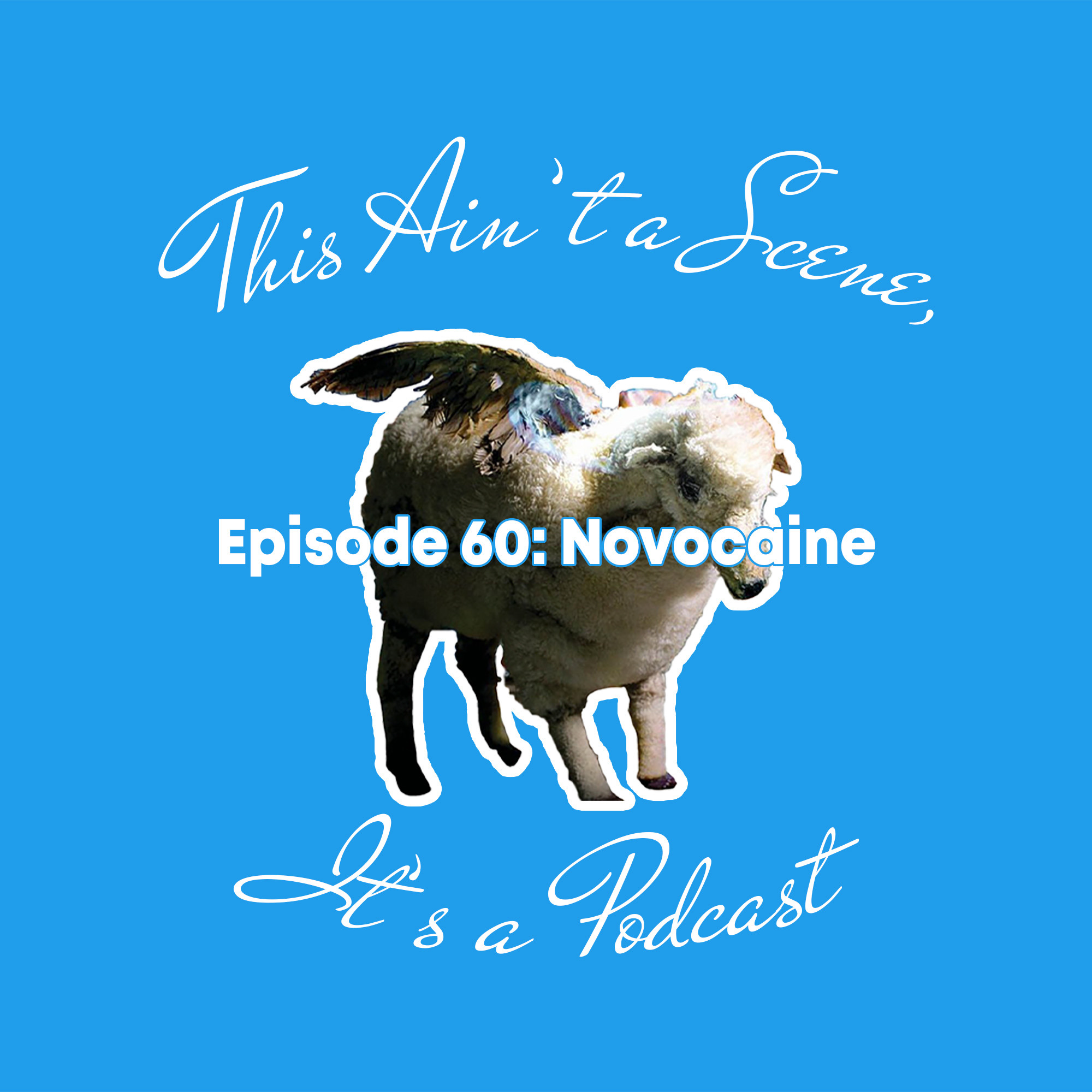 This Ain\'t a Scene, It\'s a Podcast