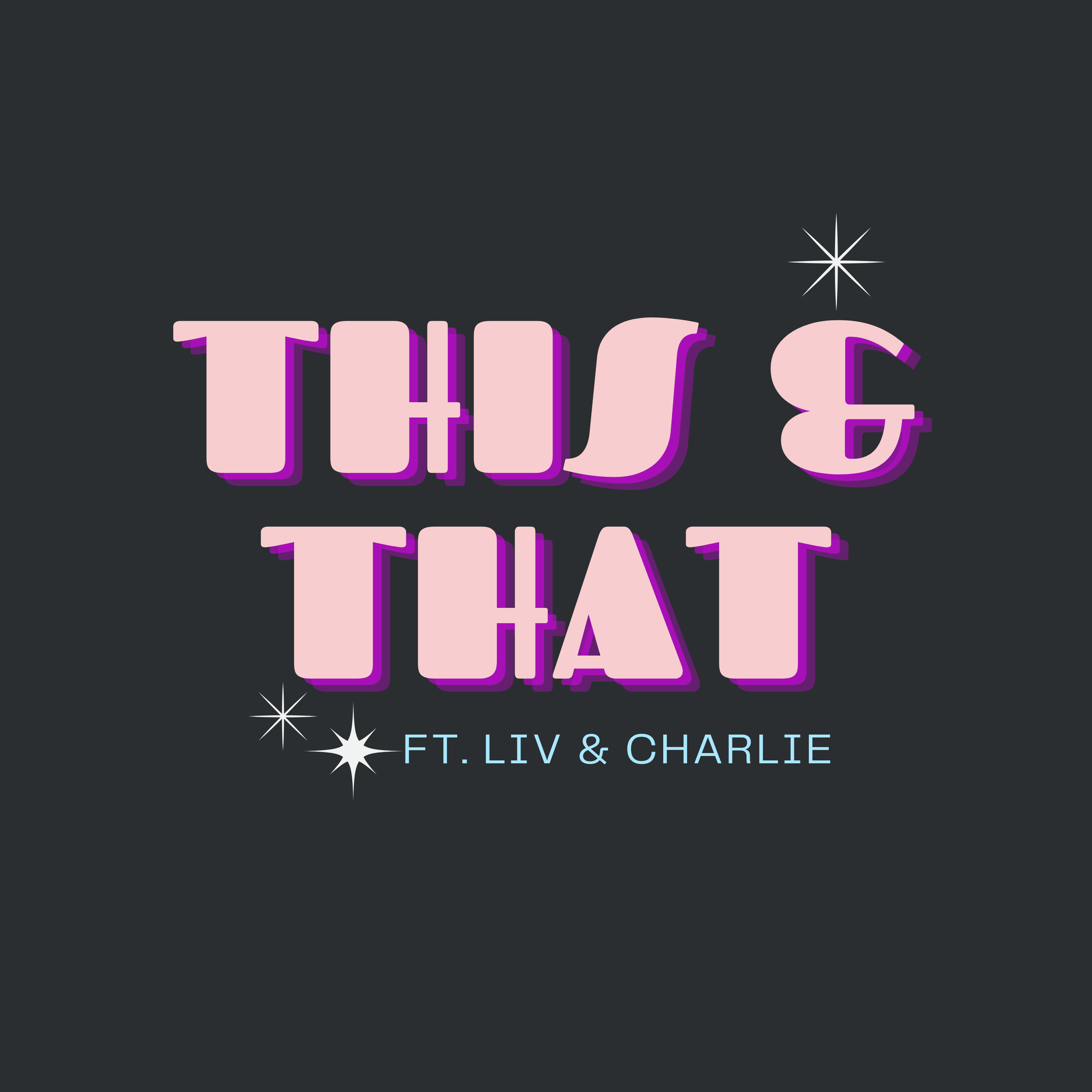 This & That ft. Liv and Charlie podcast artwork