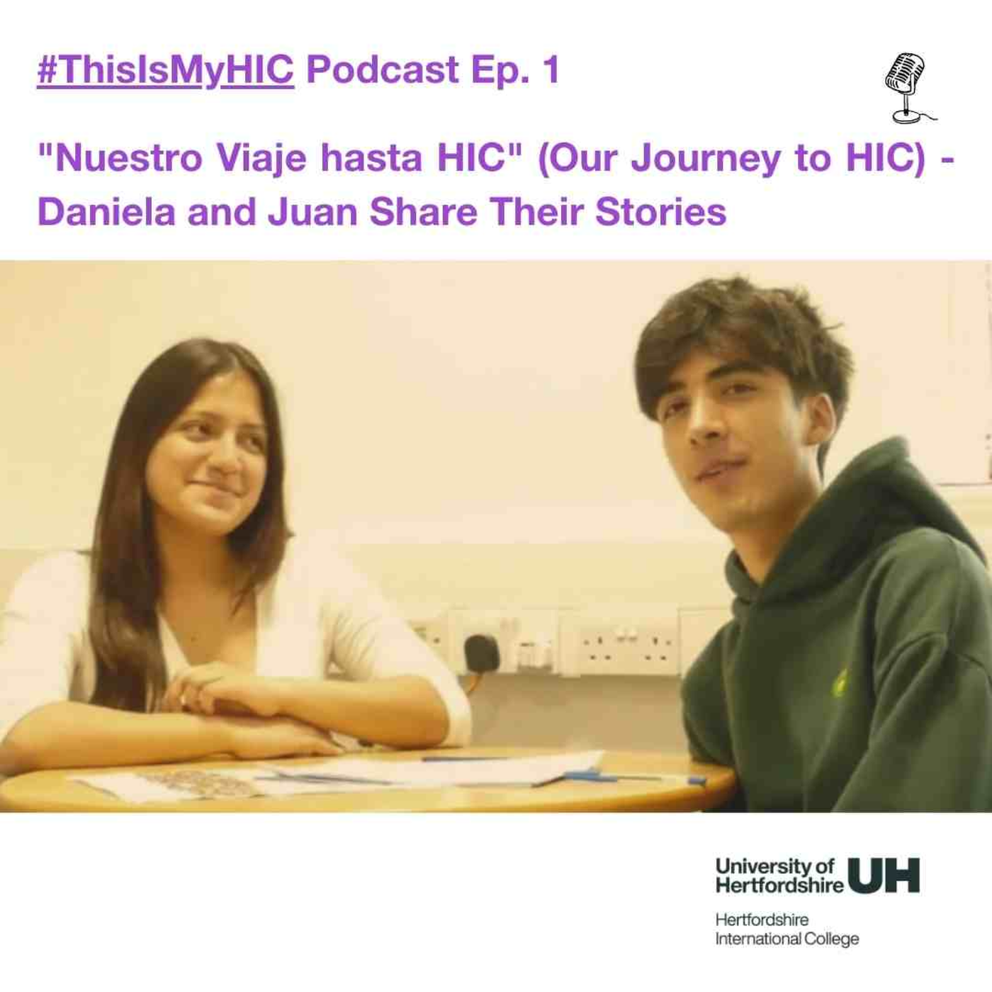 #ThisIsMyHIC Podcast Ep. 1 | “Nuestro Viaje hasta HIC” – Latin American Students Share Their Stories