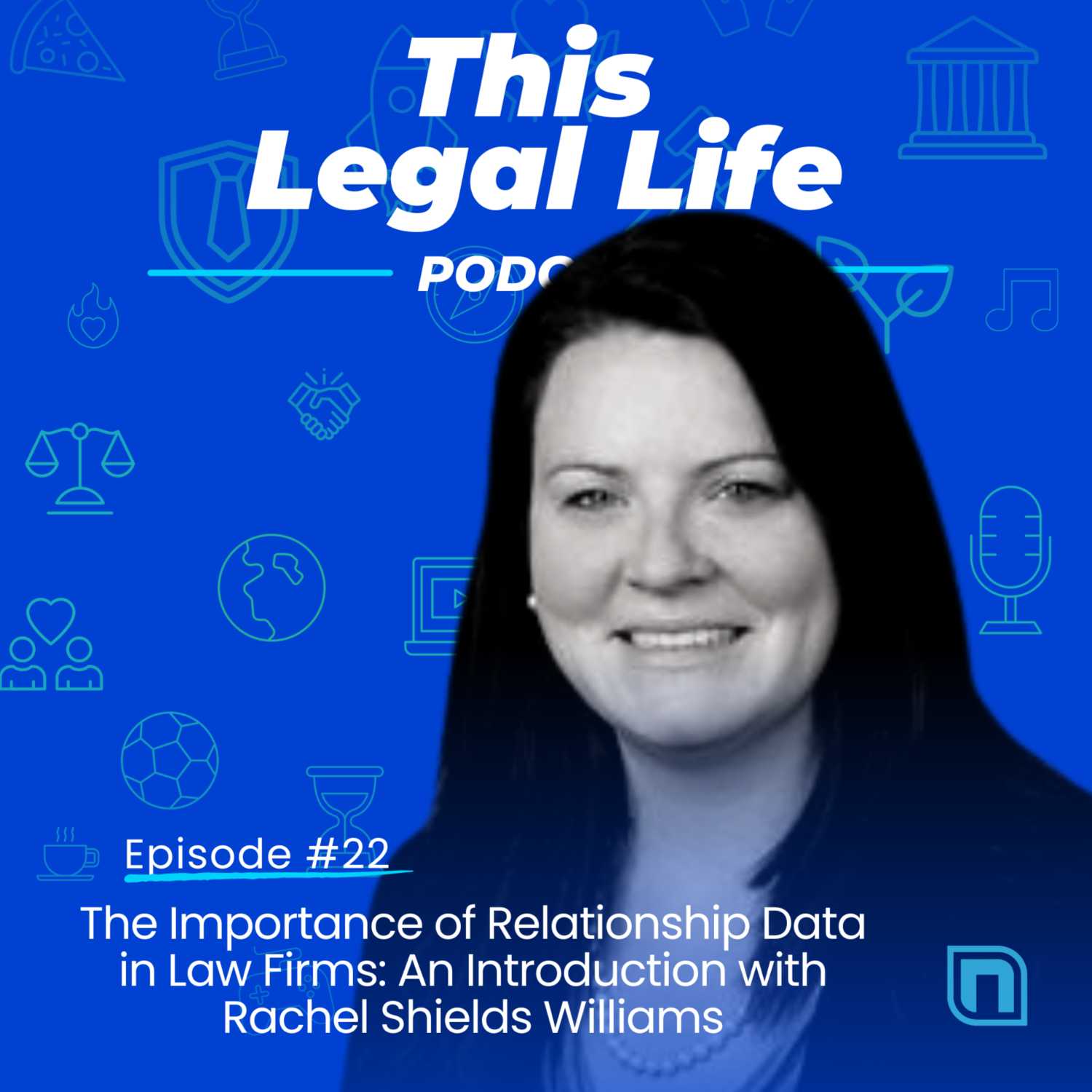 This Legal Life: Lessons Learned from a Life in Legal