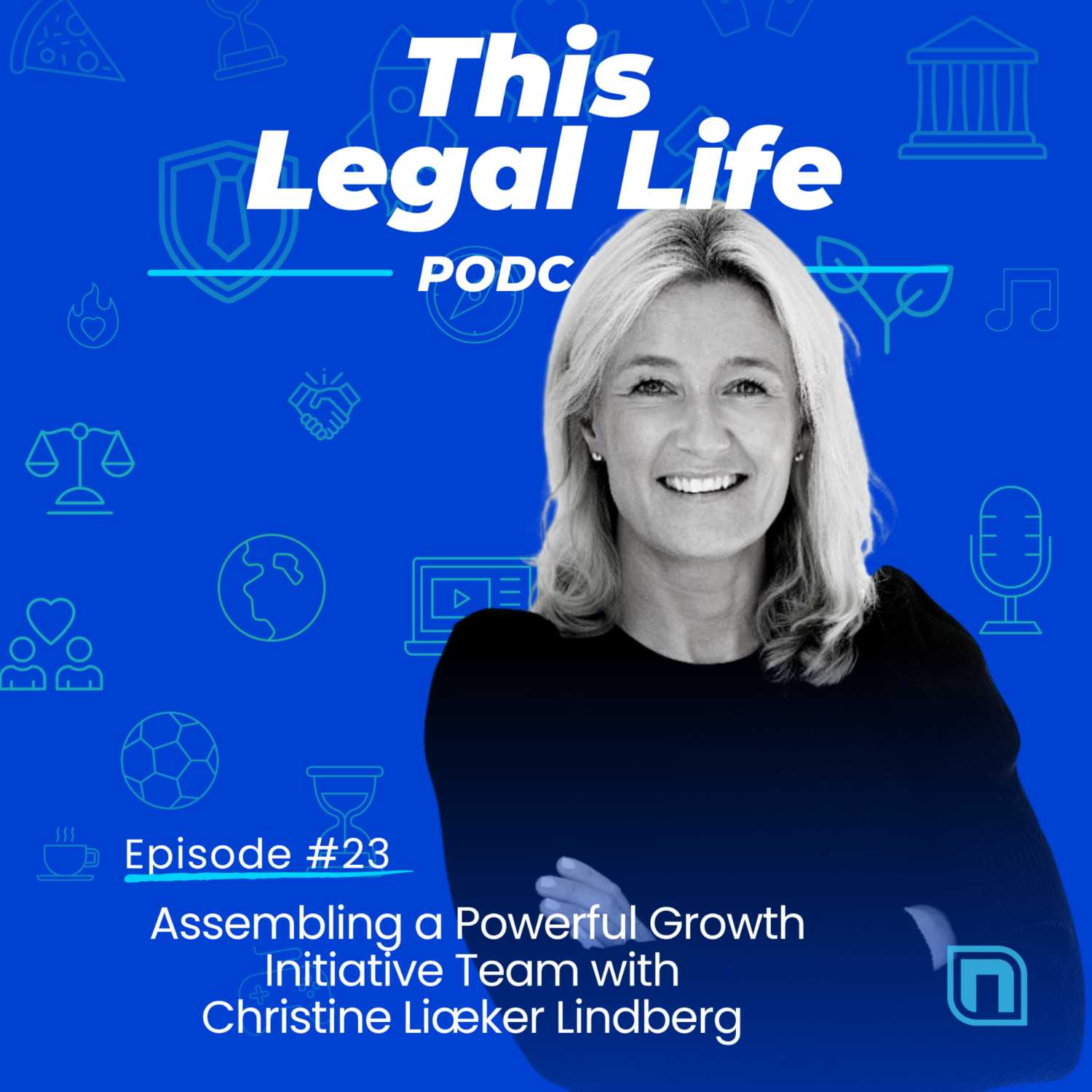 This Legal Life: Lessons Learned from a Life in Legal