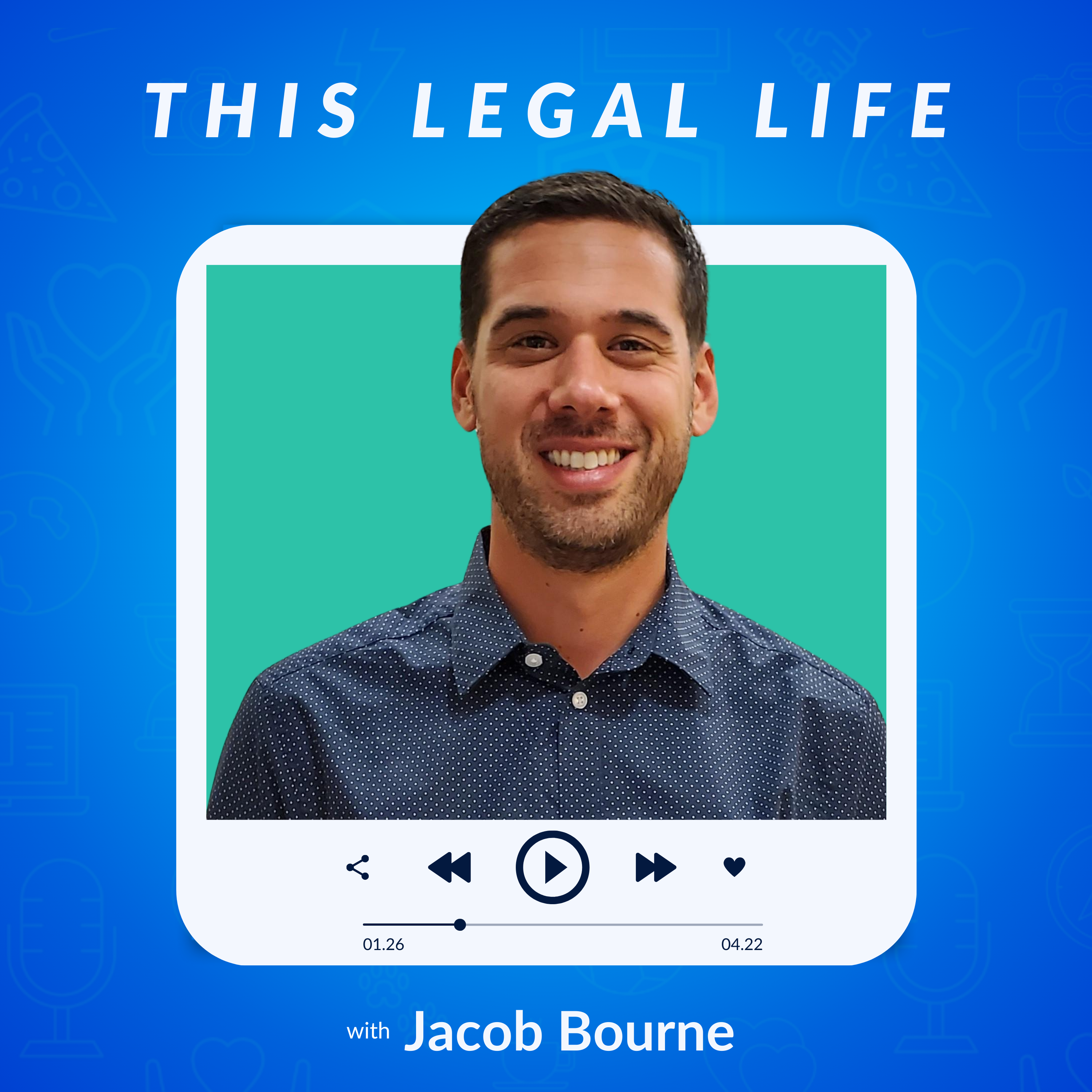 This Legal Life: Lessons Learned from a Life in Legal