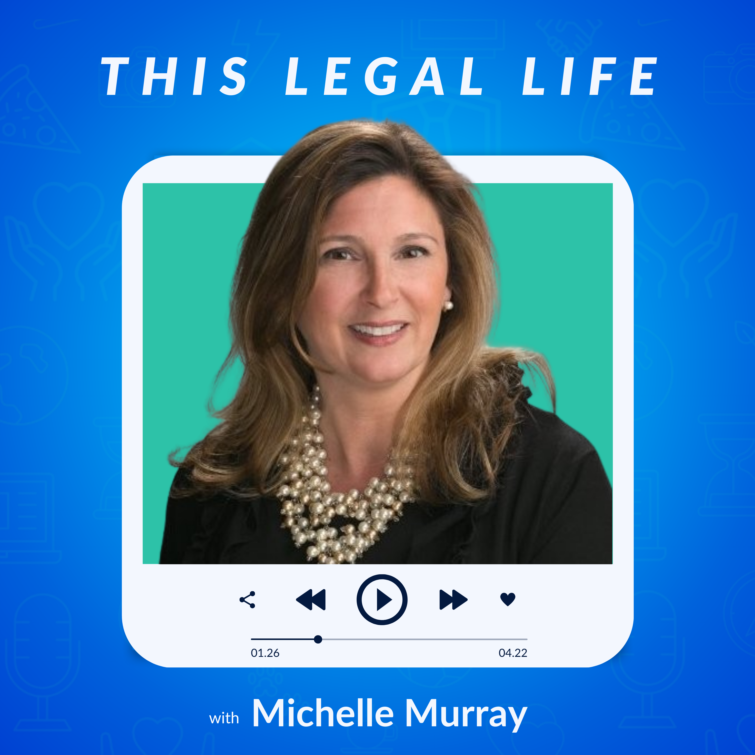This Legal Life: Lessons Learned from a Life in Legal