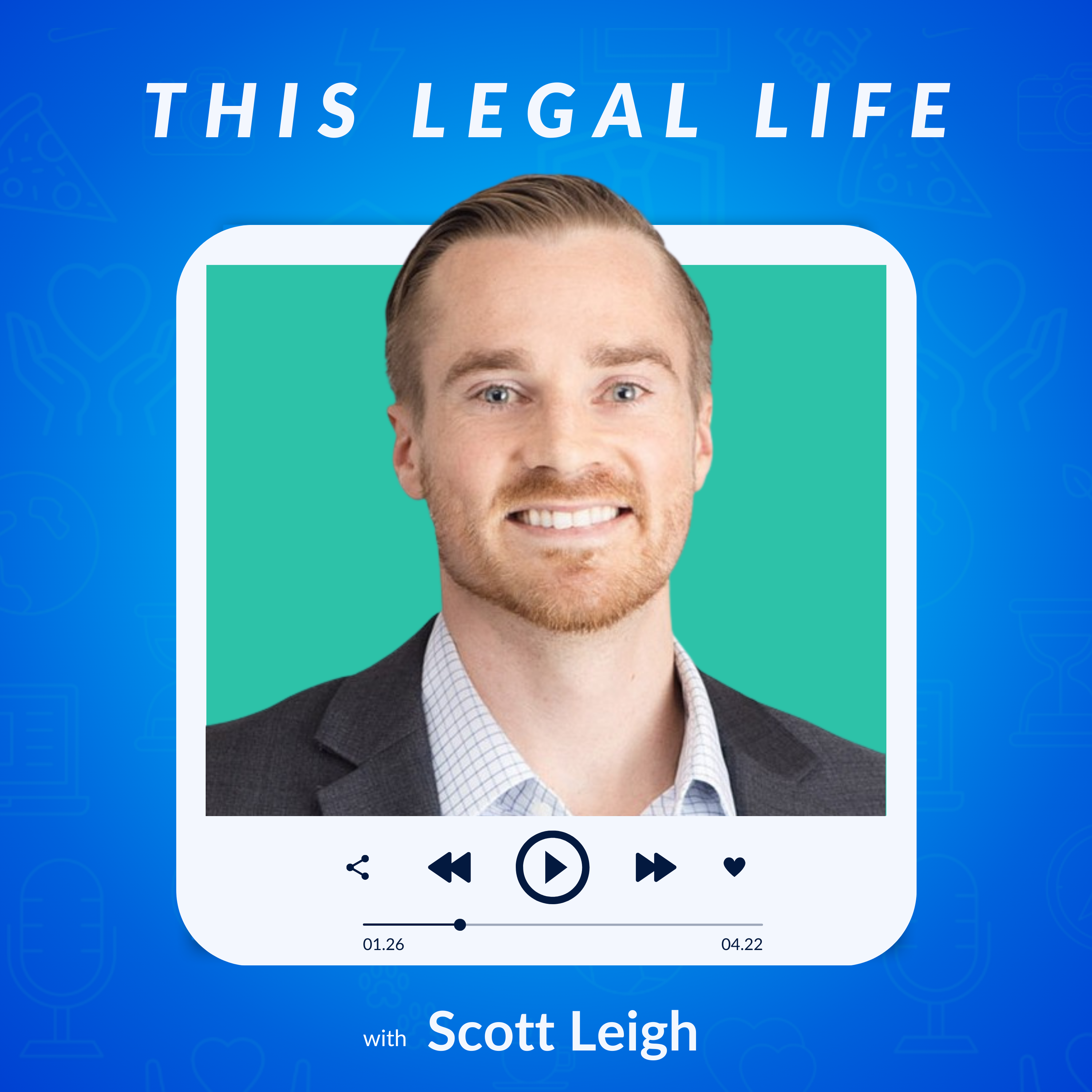 This Legal Life: Lessons Learned from a Life in Legal