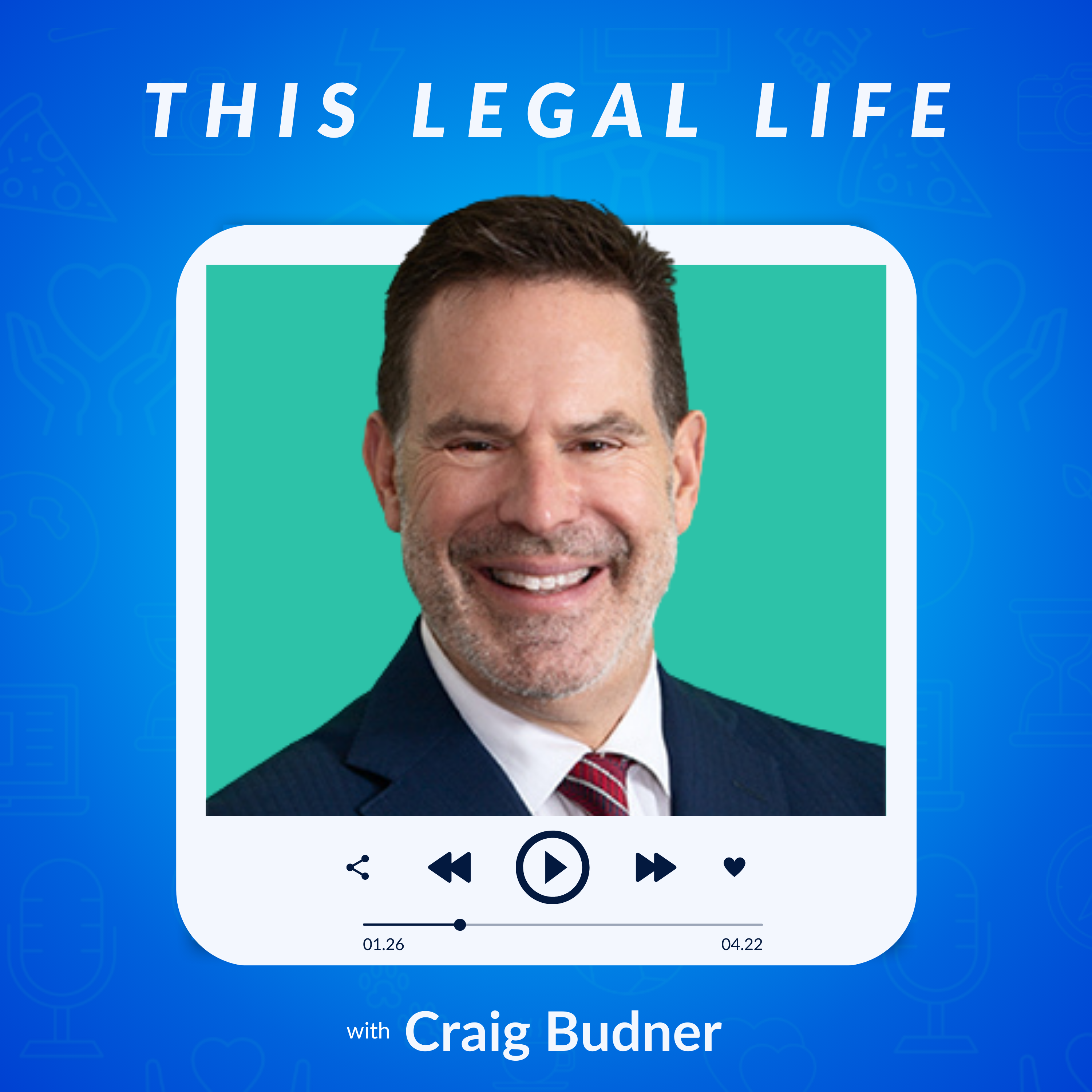 This Legal Life: Lessons Learned from a Life in Legal