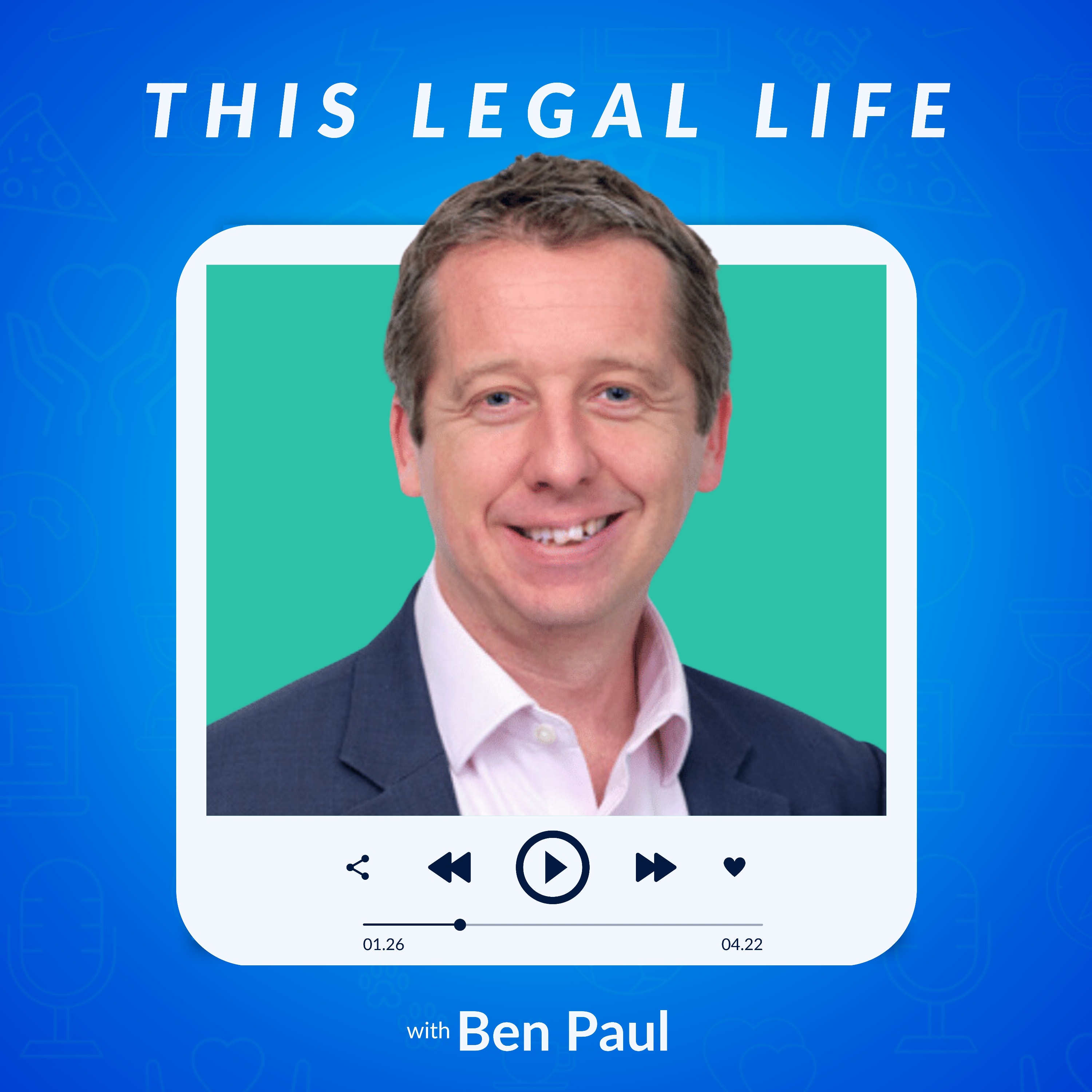 This Legal Life: Lessons Learned from a Life in Legal
