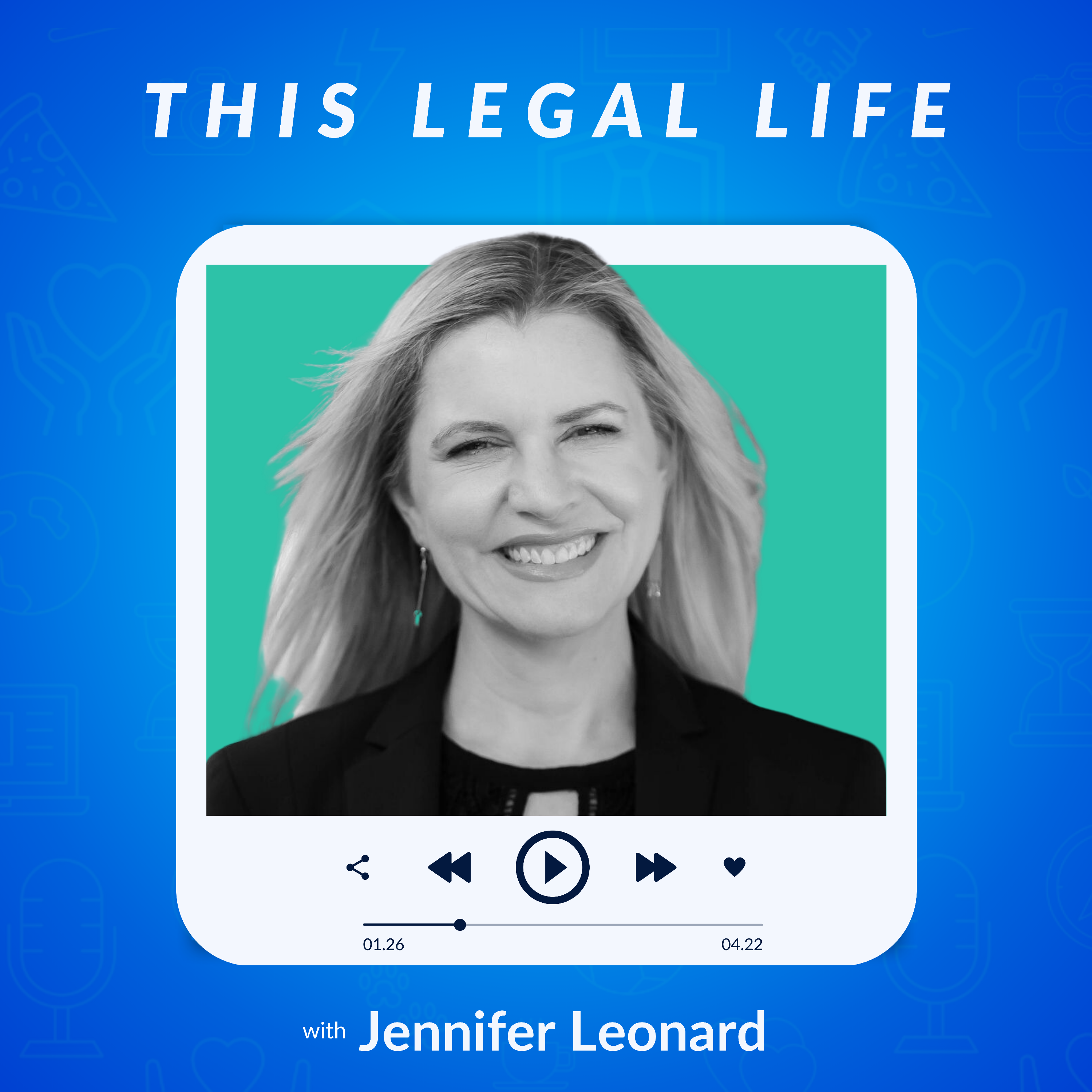 This Legal Life: Lessons Learned from a Life in Legal