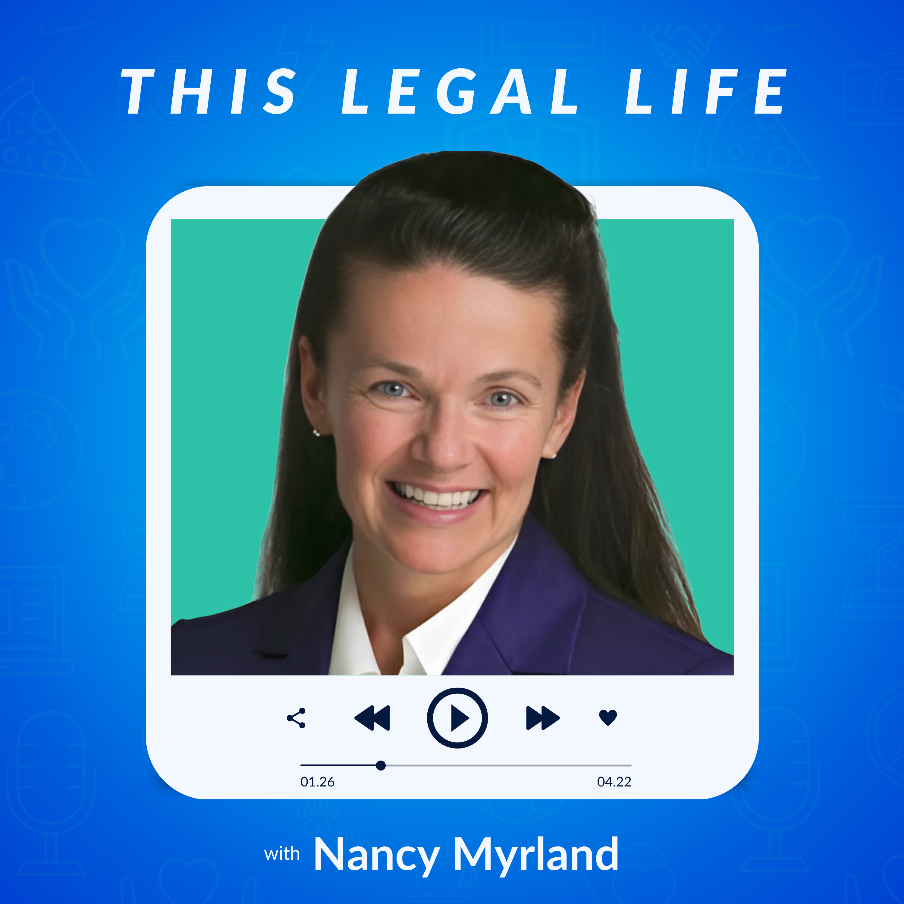 This Legal Life: Lessons Learned from a Life in Legal
