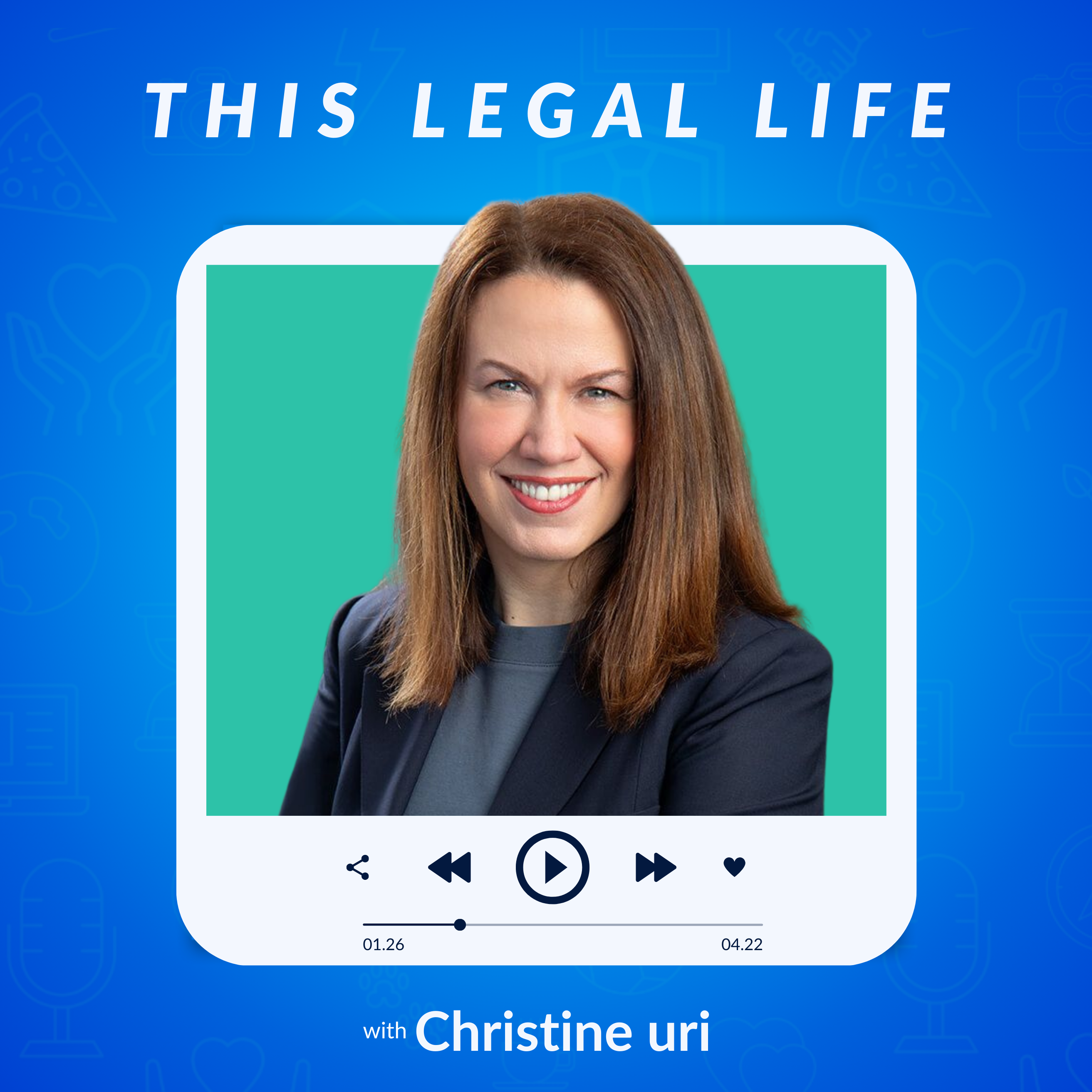 This Legal Life: Lessons Learned from a Life in Legal
